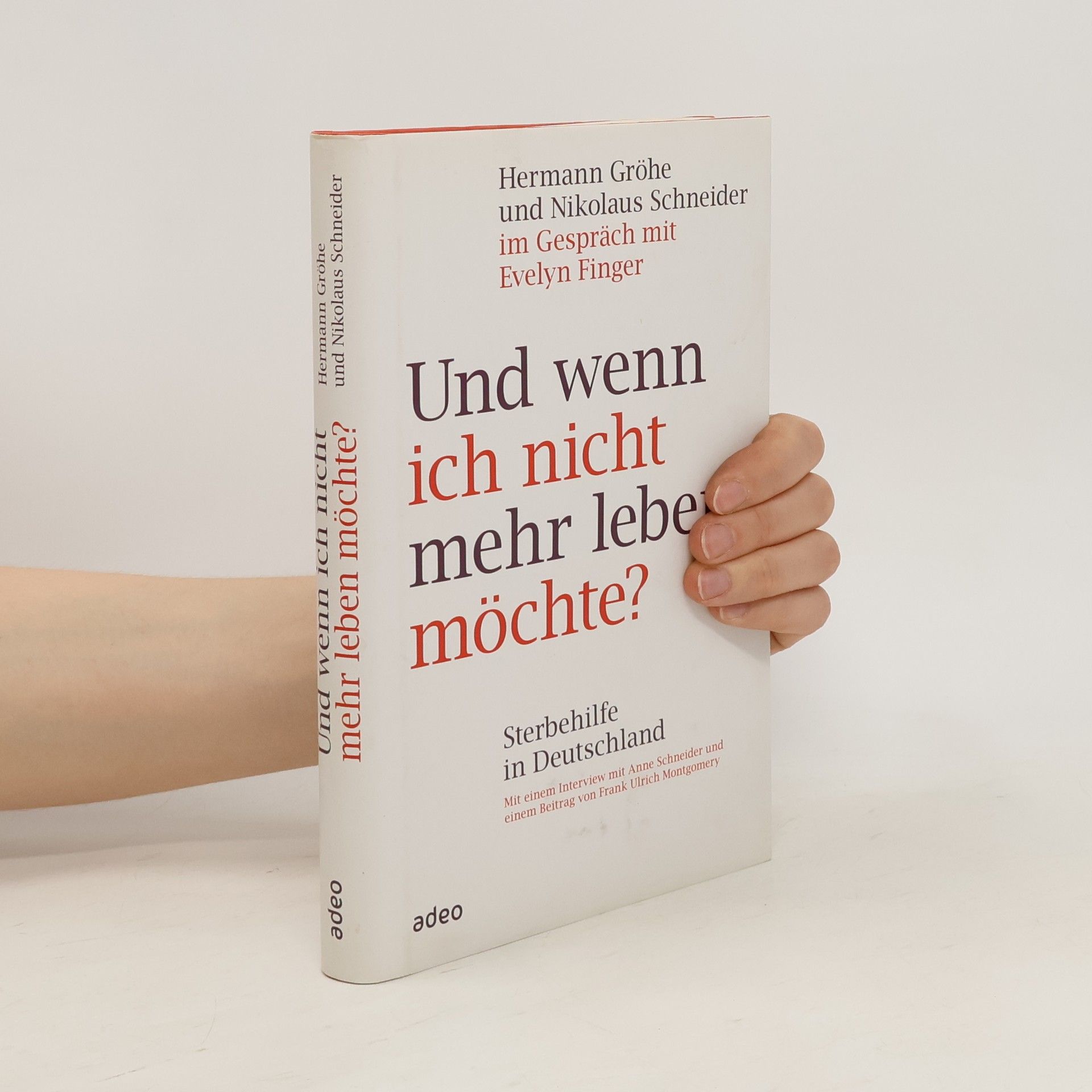 Hermann Gröhe Und wenn ich nicht mehr leben möchte?