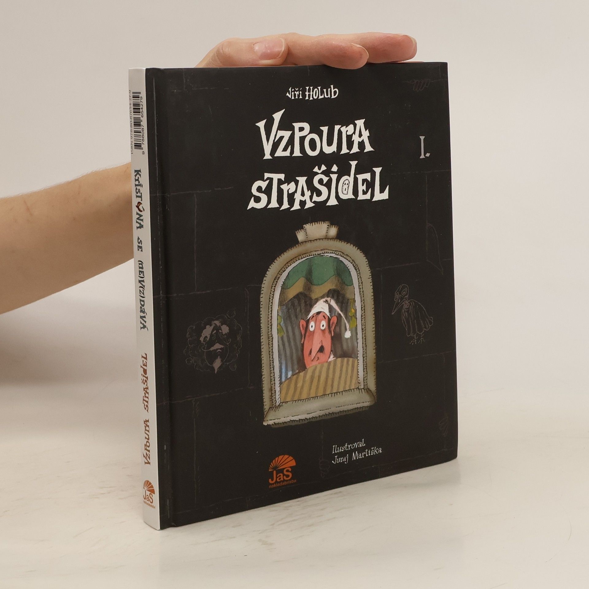 Jiří Holub Vzpoura strašidel. Kristýna se (ne)v(z)dává. (2 knihy v jednom svazku)
