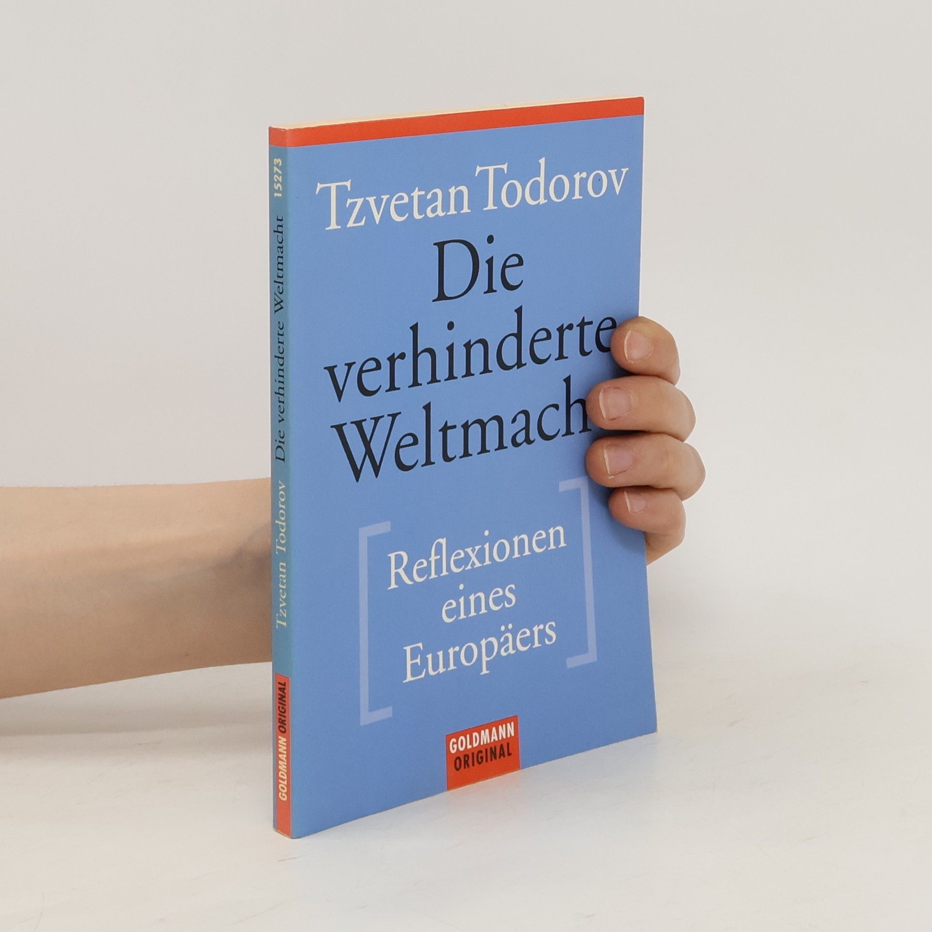 Tzvetan Todorov Die verhinderte Weltmacht