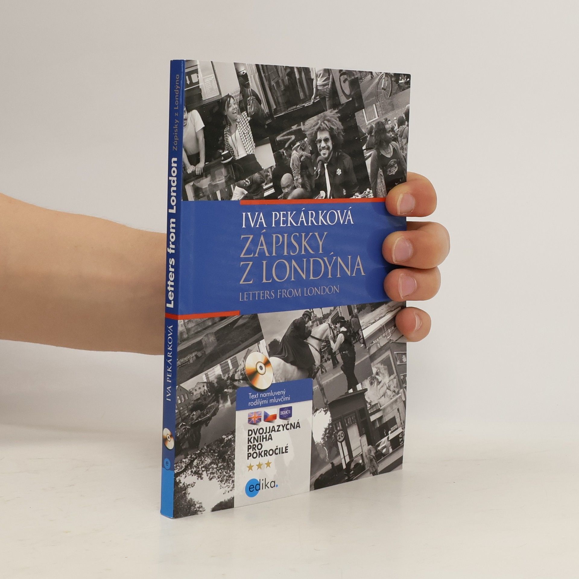 Iva Pekárková Zápisky z Londýna. Letters from London