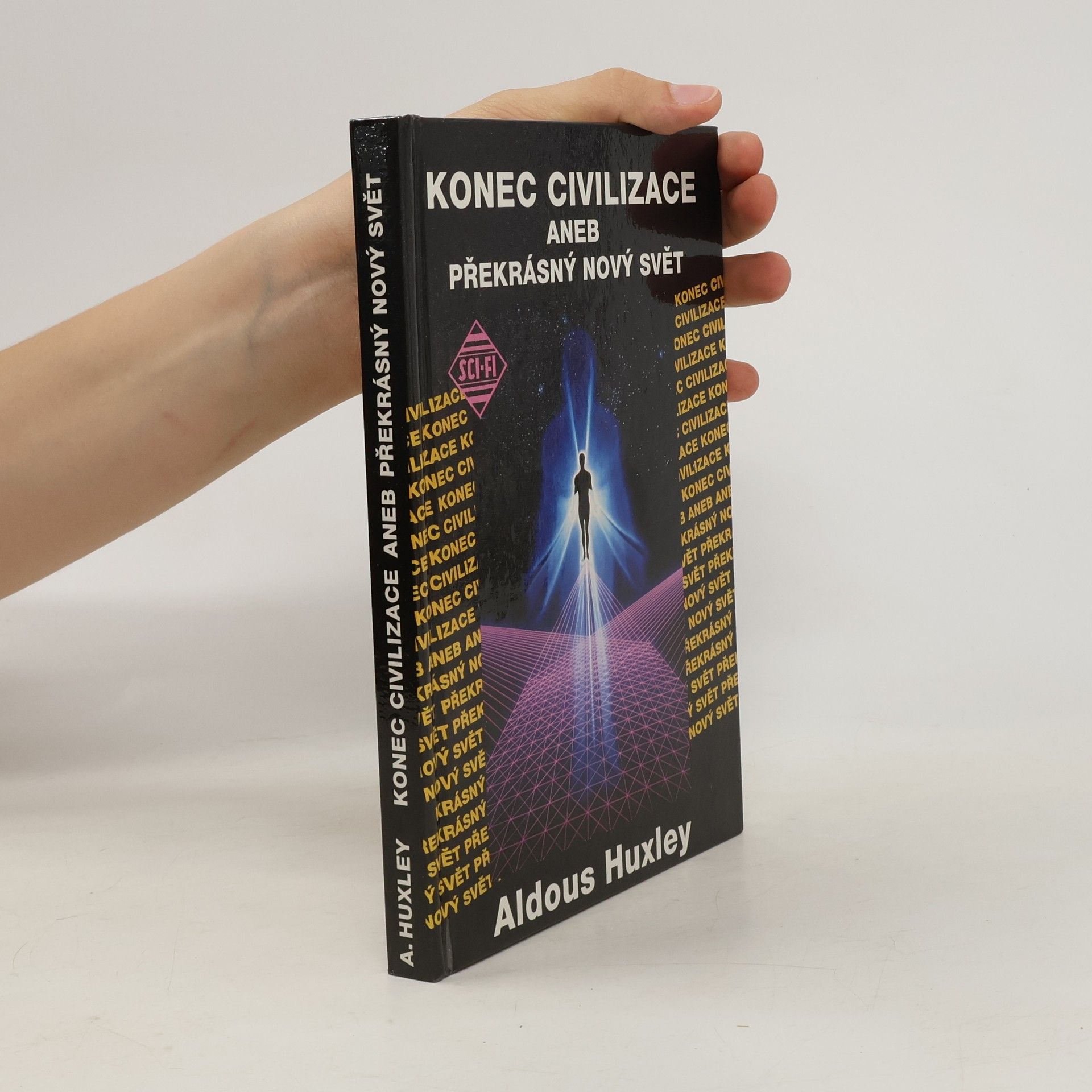 Aldous Huxley Konec civilizace