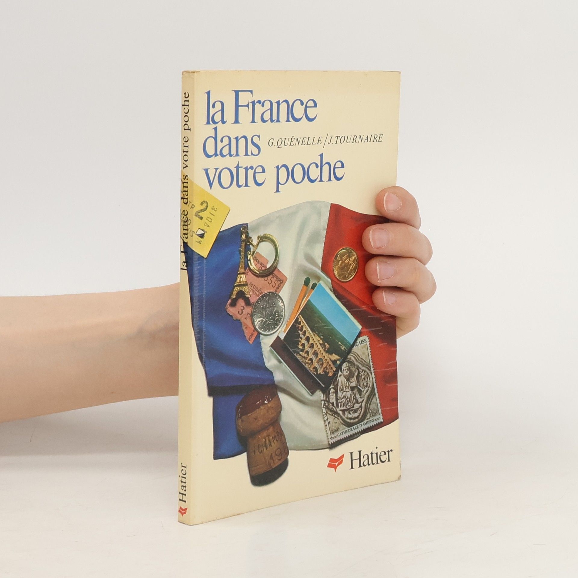 Gilbert Quénelle La France dans votre poche