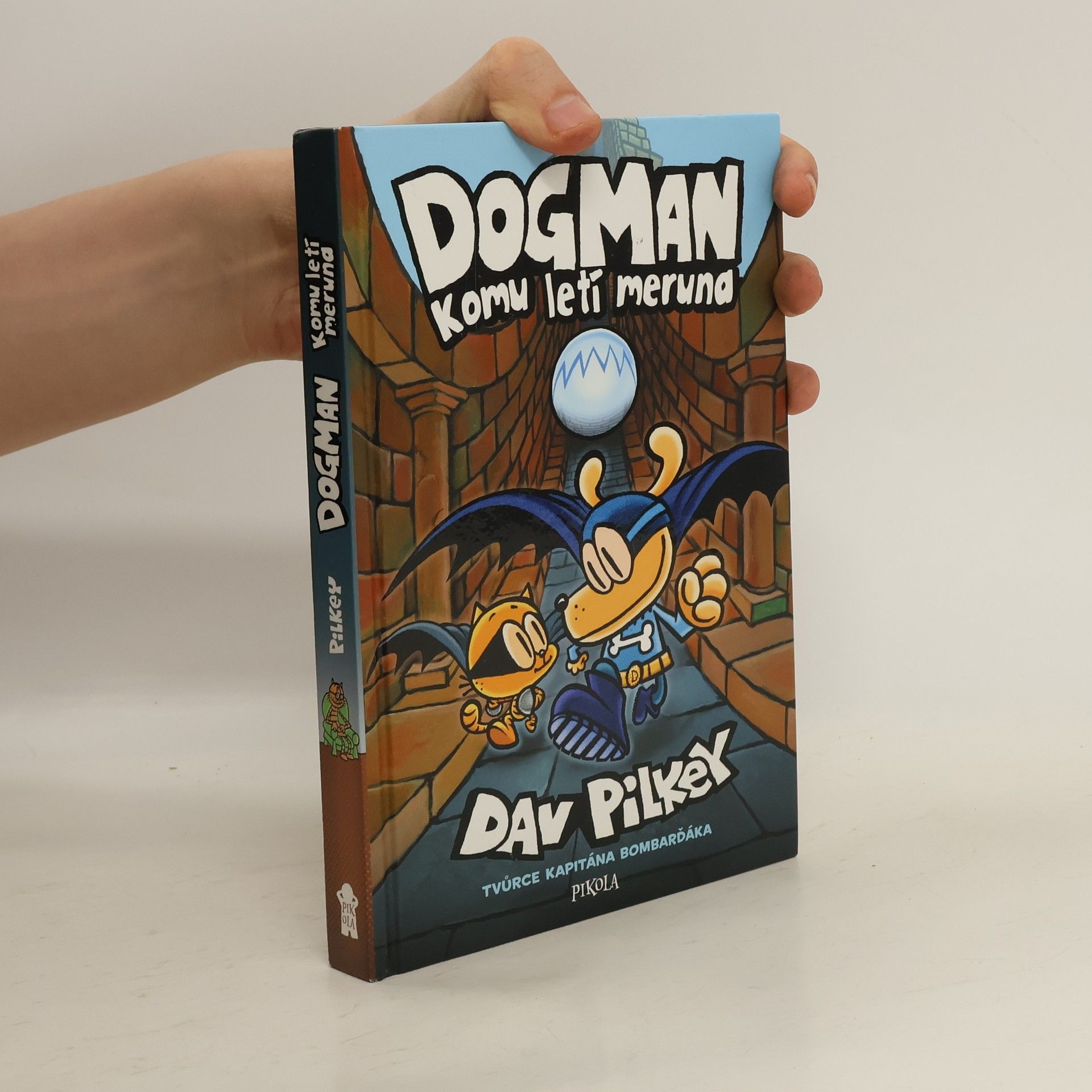 Dav Pilkey Dogman: Komu letí meruna