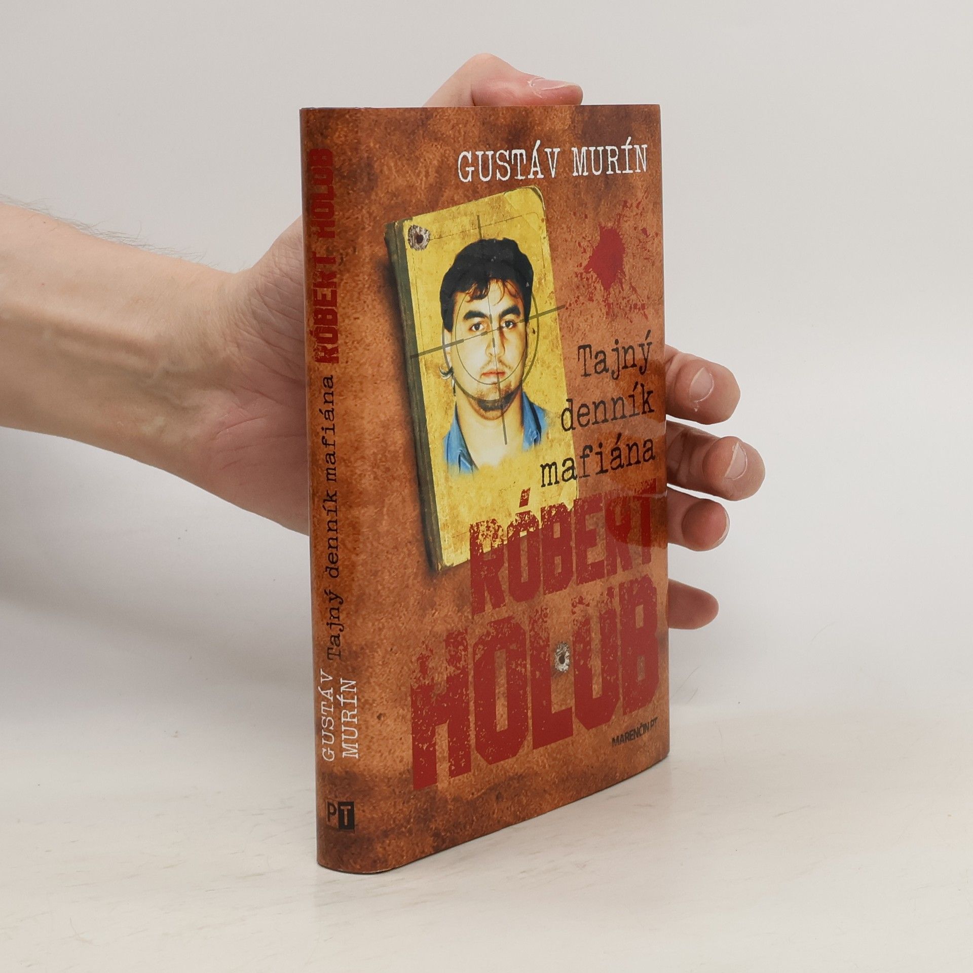 Gustáv Murín Tajný denník mafiána – Róbert Holub
