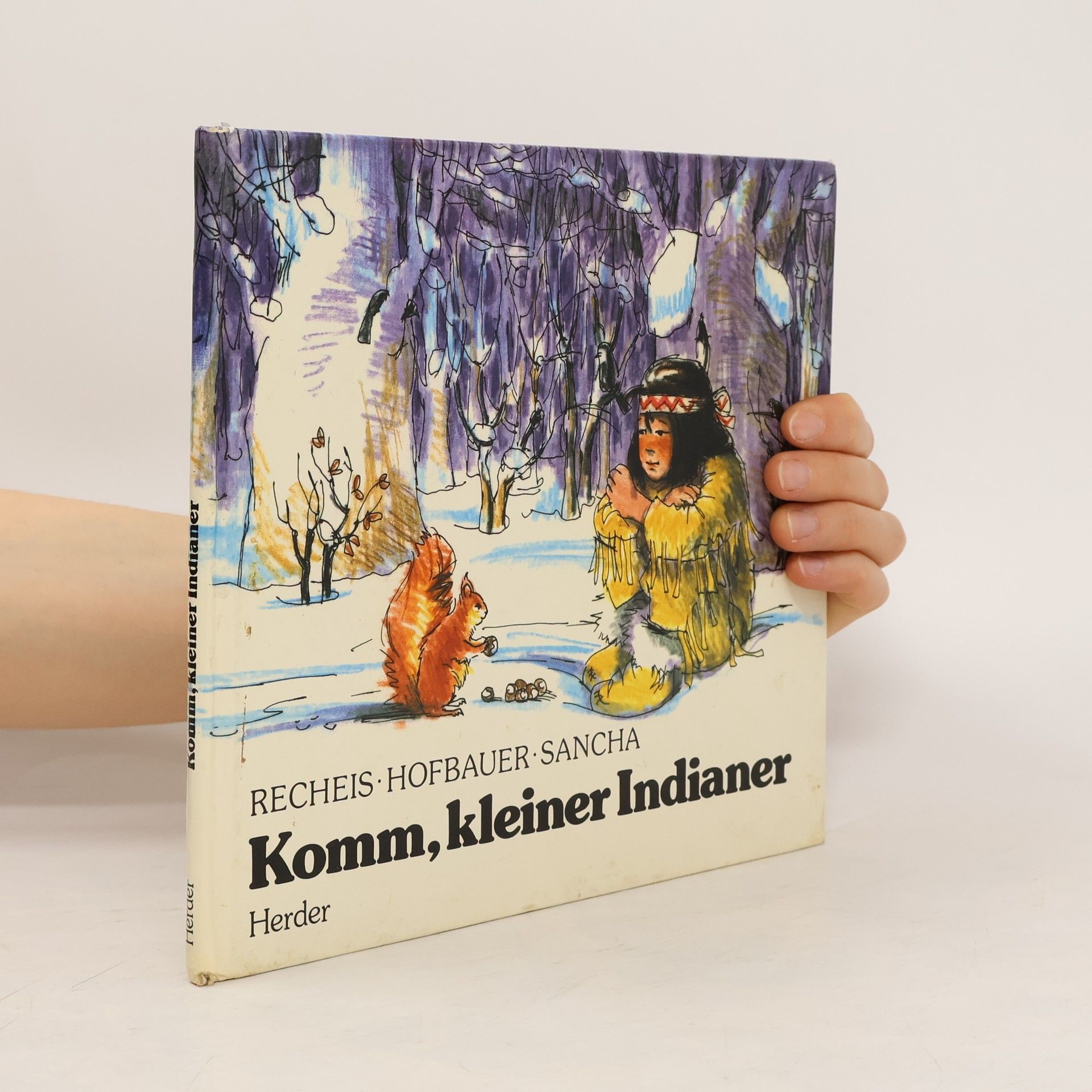 Käthe Recheis Komm, kleiner Indianer