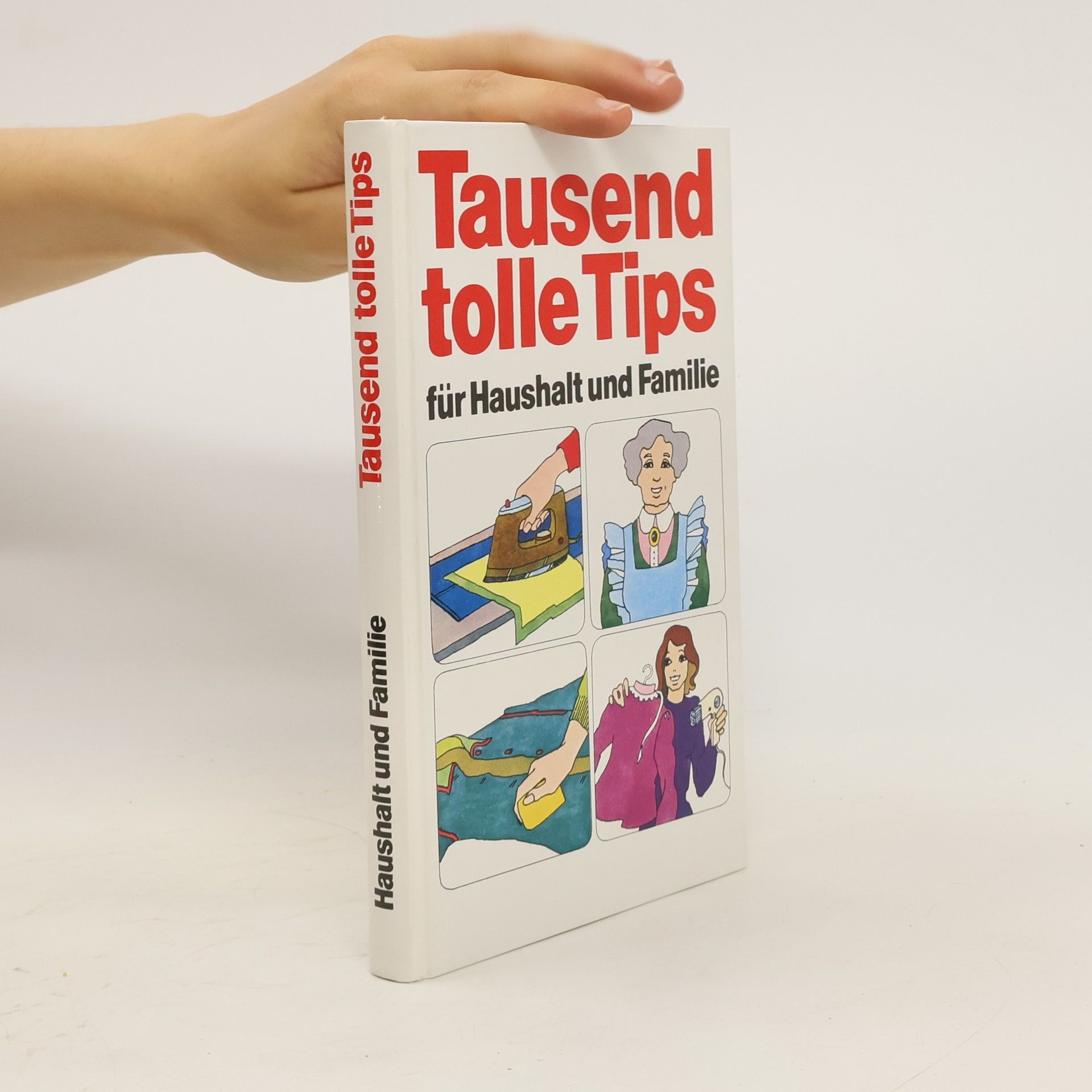 kolektiv Tausend tolle Tips für Haushalt und Familie