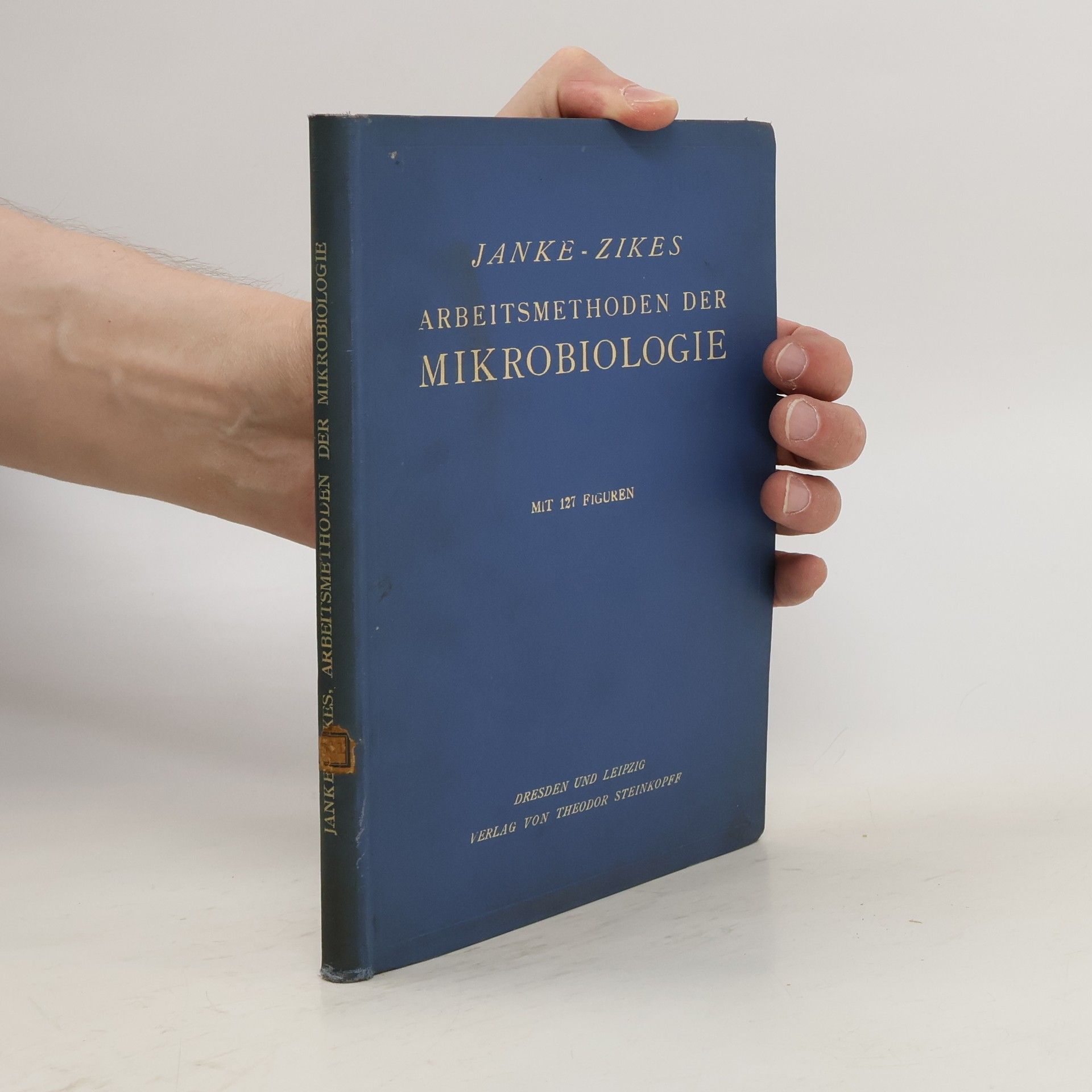 Alexander Janke Arbeitsmethoden der Mikrobiologie