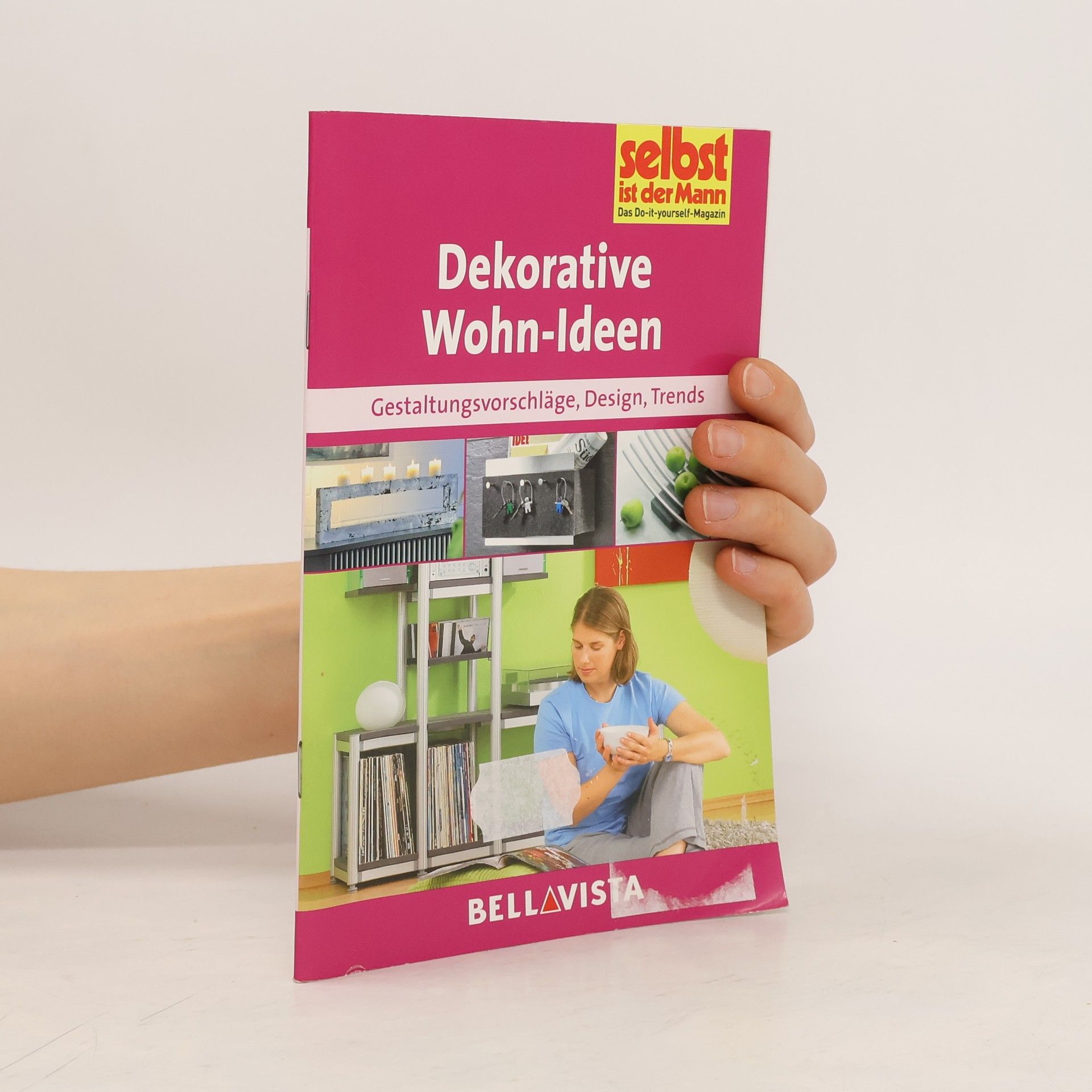 Bellavista Ratgeber "Selbst ist der Mann" - Dekorative Wohnideen
