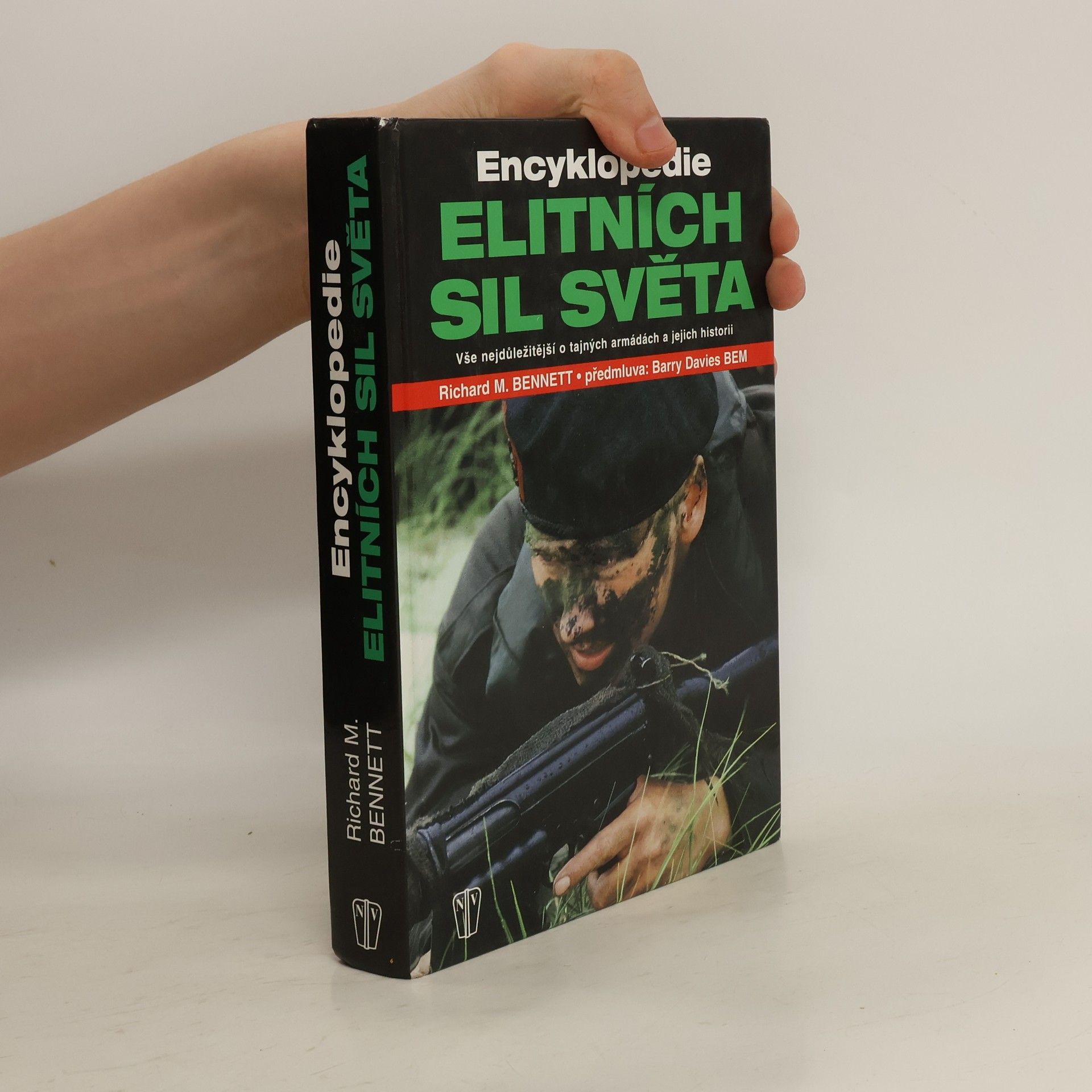 Richard M. Bennett Encyklopedie elitních sil světa: Vše nejdůležitější o tajných armádách a jejich historii