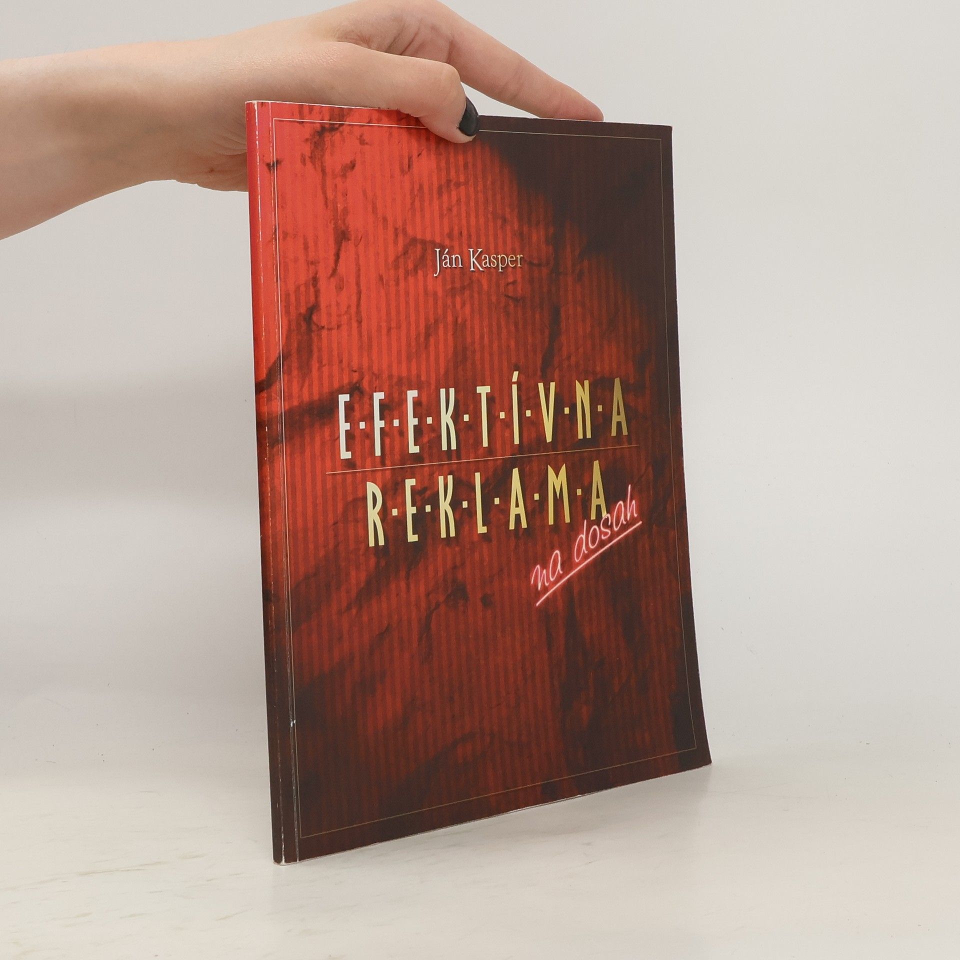 Ján Kasper Efektívna reklama na dosah