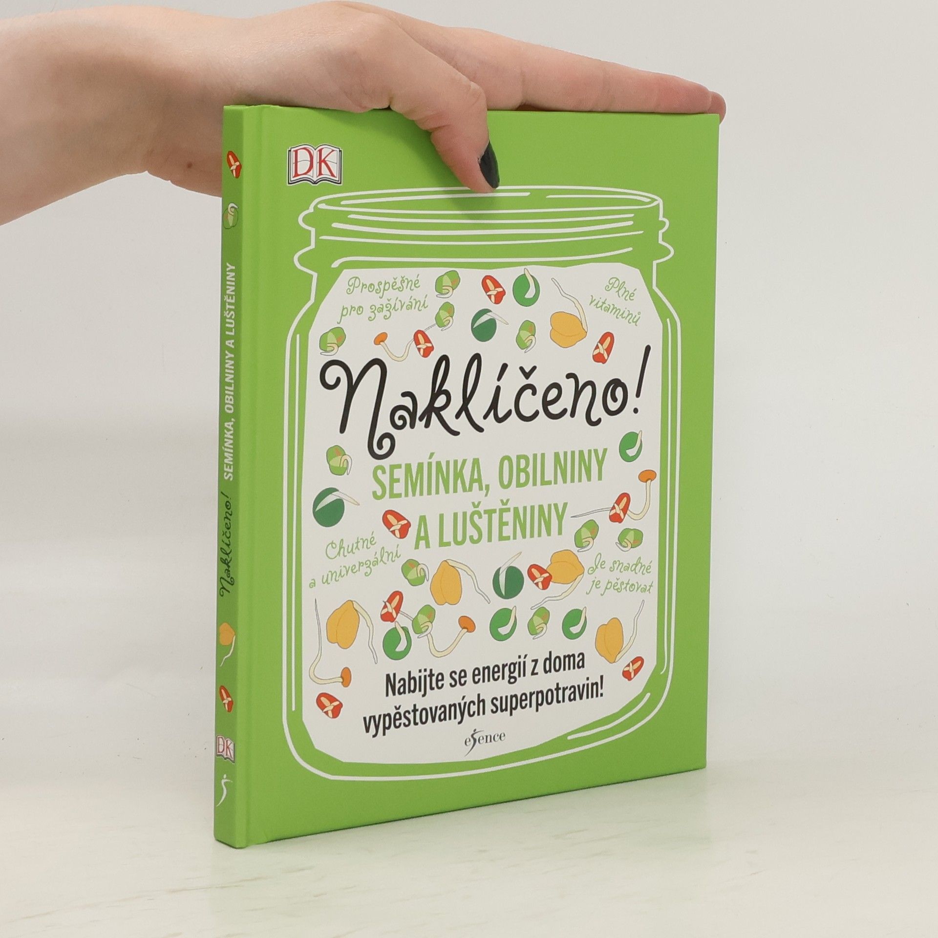 Carloline Bretherton Naklíčeno! Semínka, obilniny a luštěniny