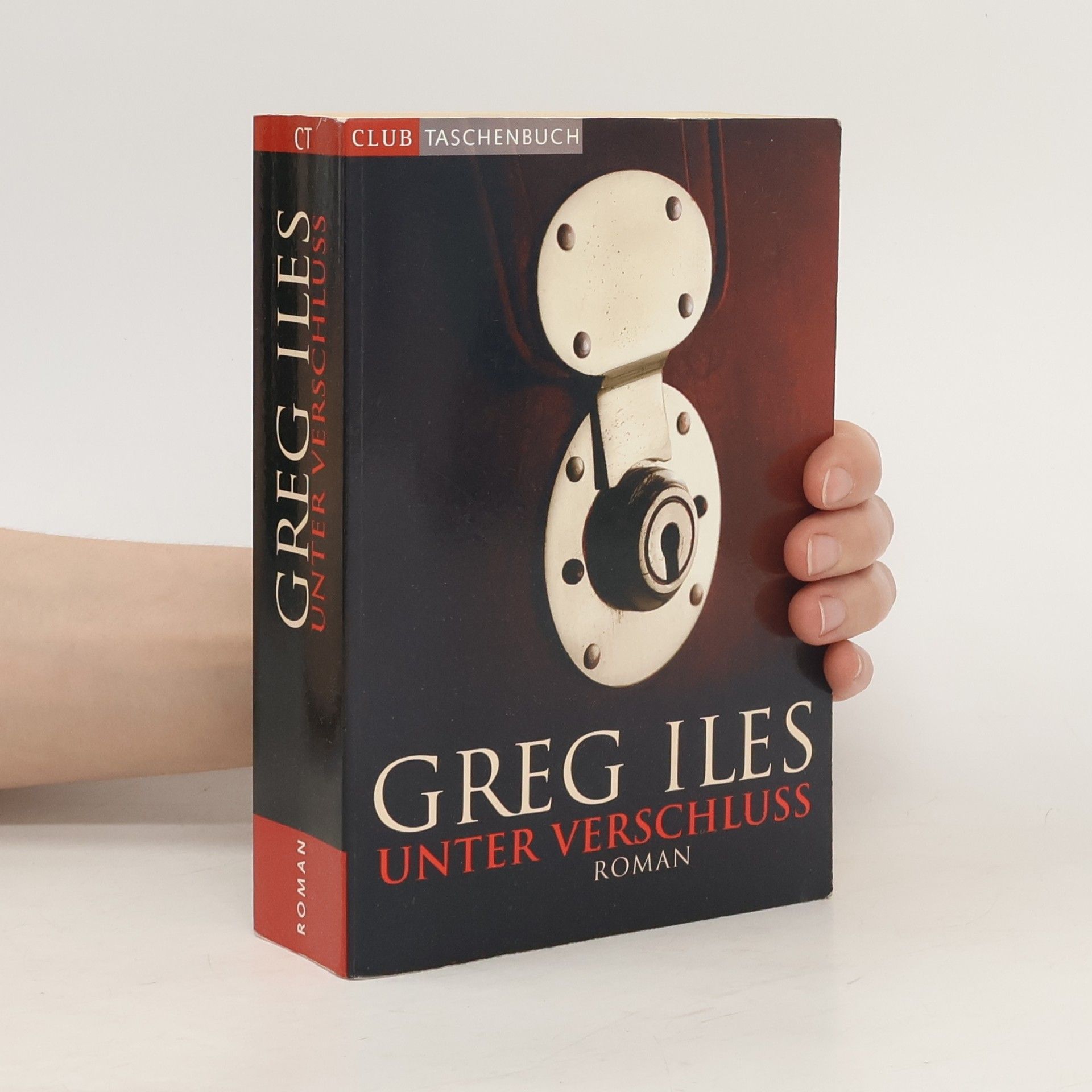 Greg Iles Unter Verschluss