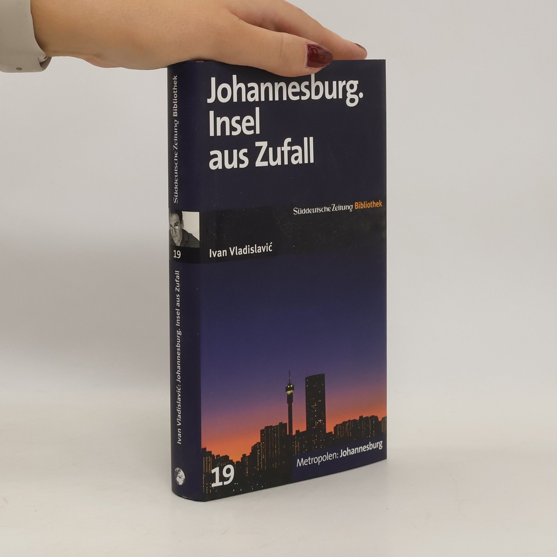 Ivan Vladislavić Johannesburg. Insel aus Zufall. Roman