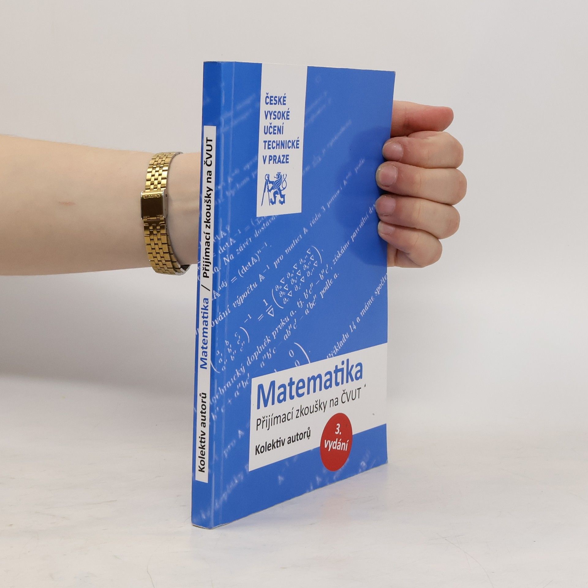 Autorenkollektiv Matematika : přijímací zkoušky na ČVUT