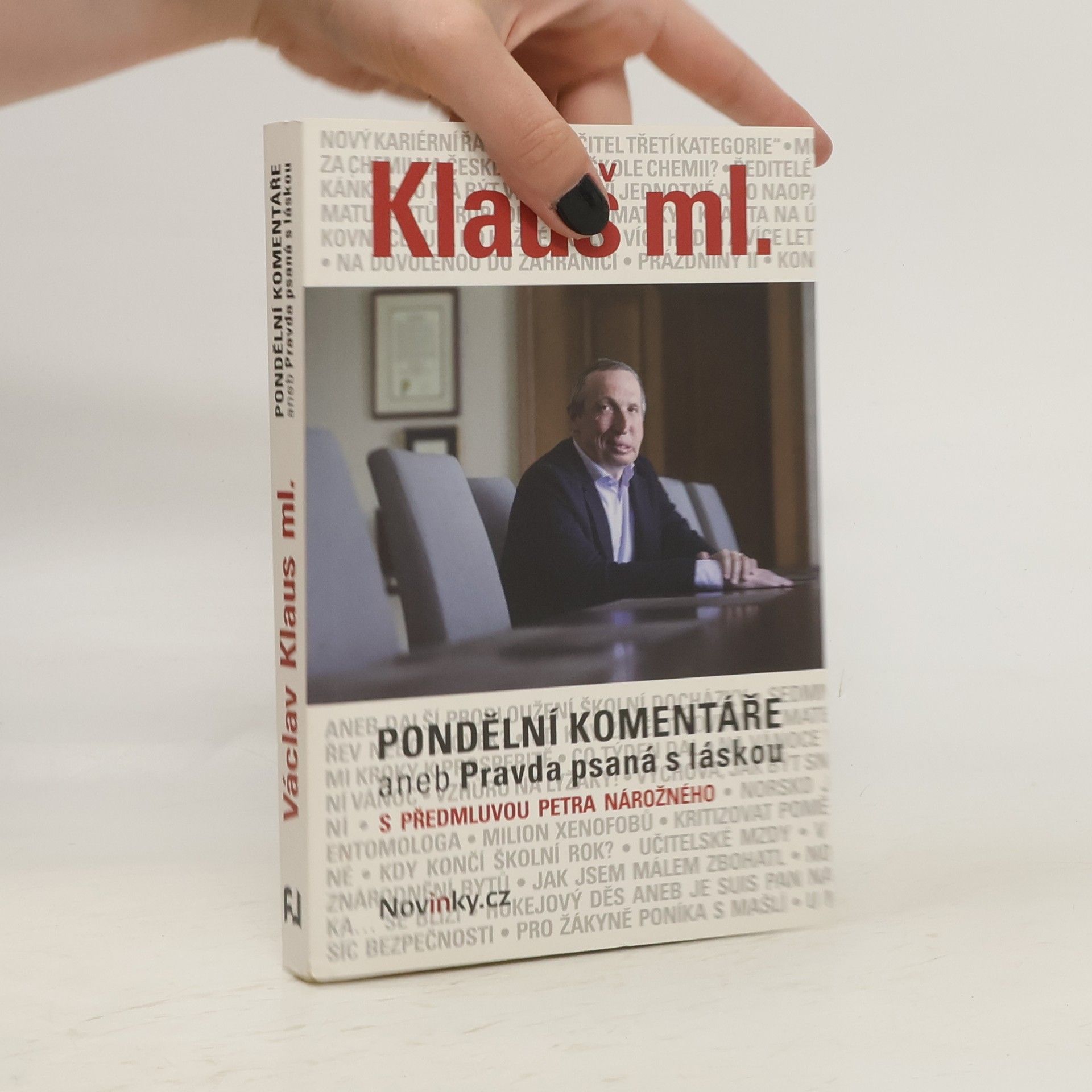 Václav Klaus Pondělní komentáře aneb Pravda psaná s láskou