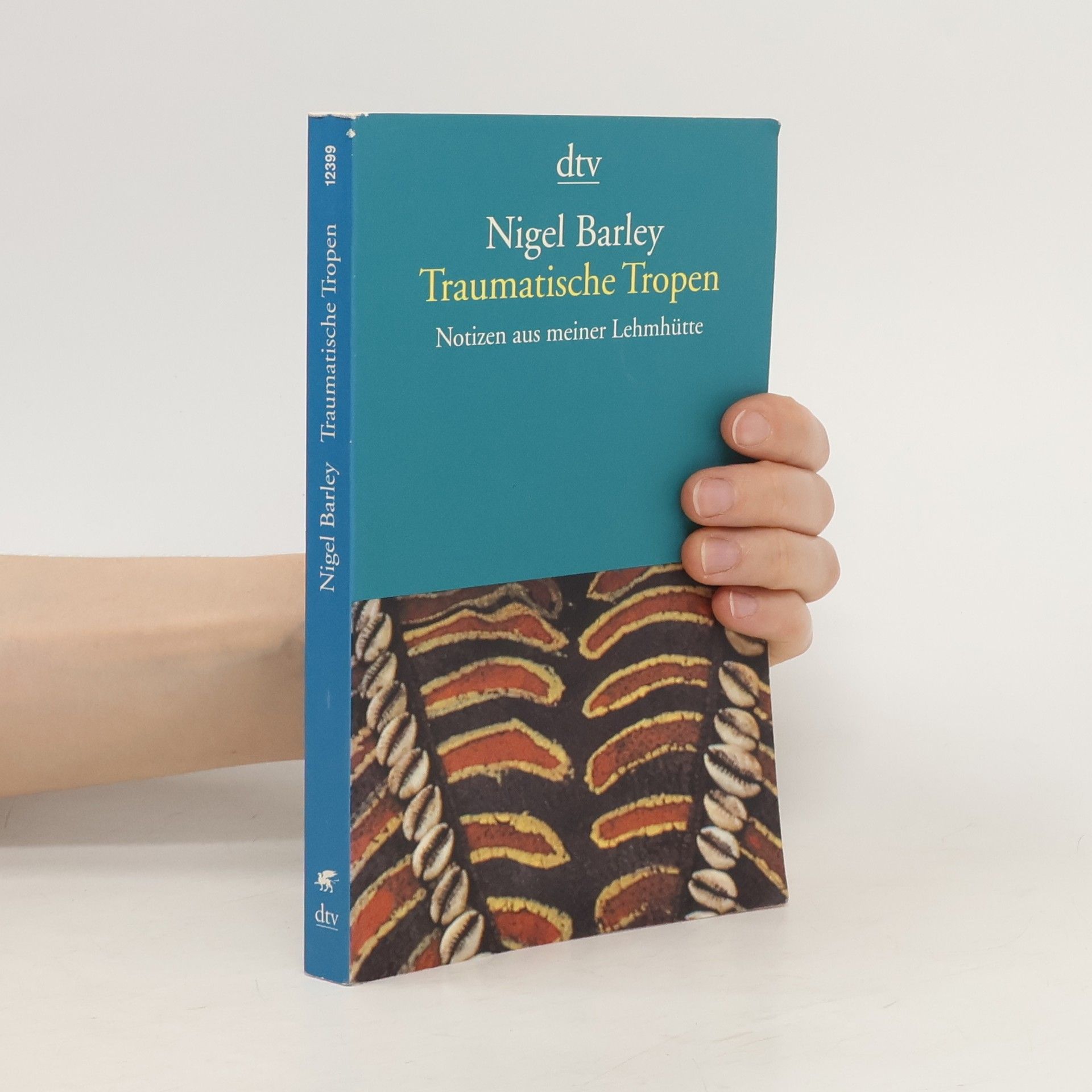 Nigel Barley Traumatische Tropen