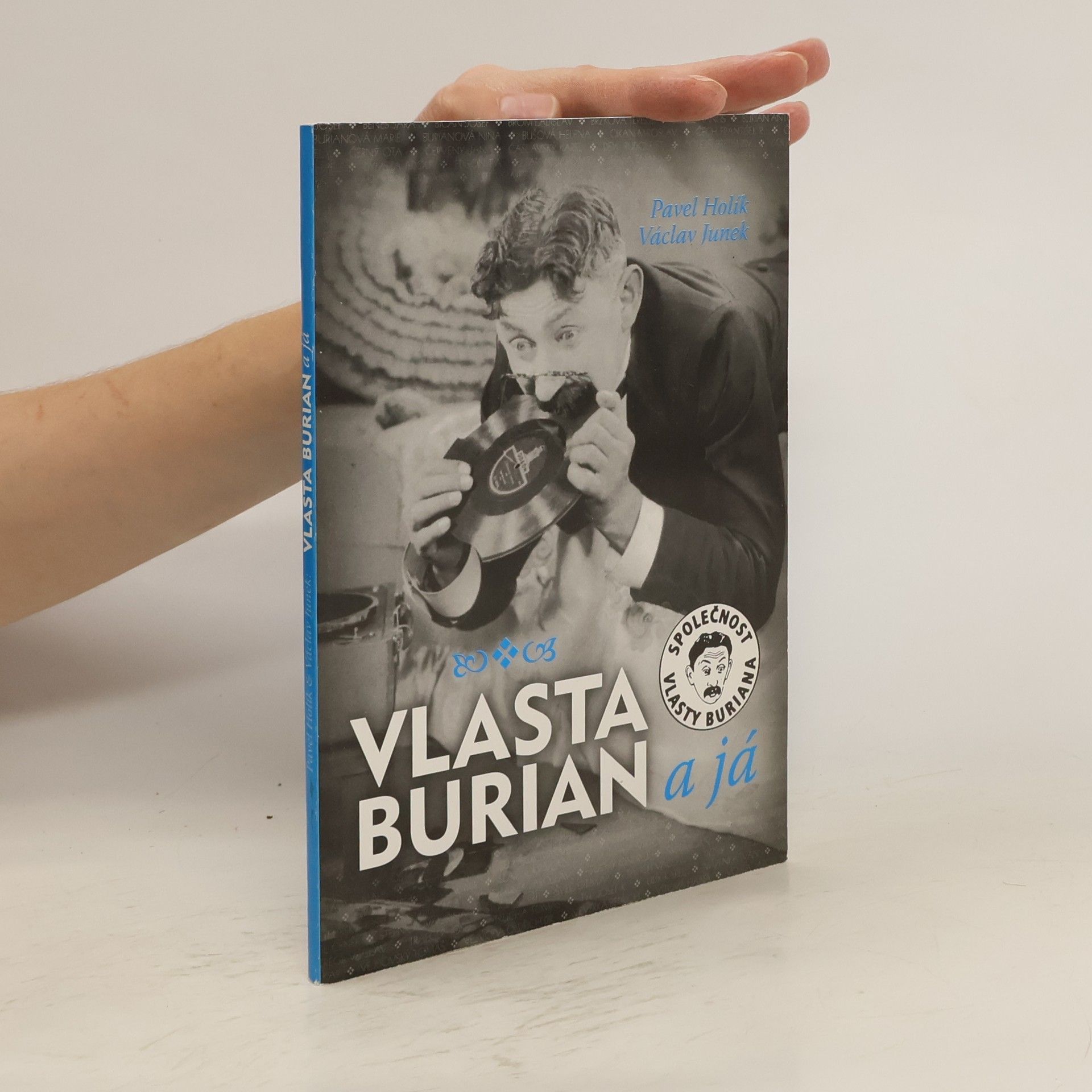 Václav Junek Vlasta Burian a já