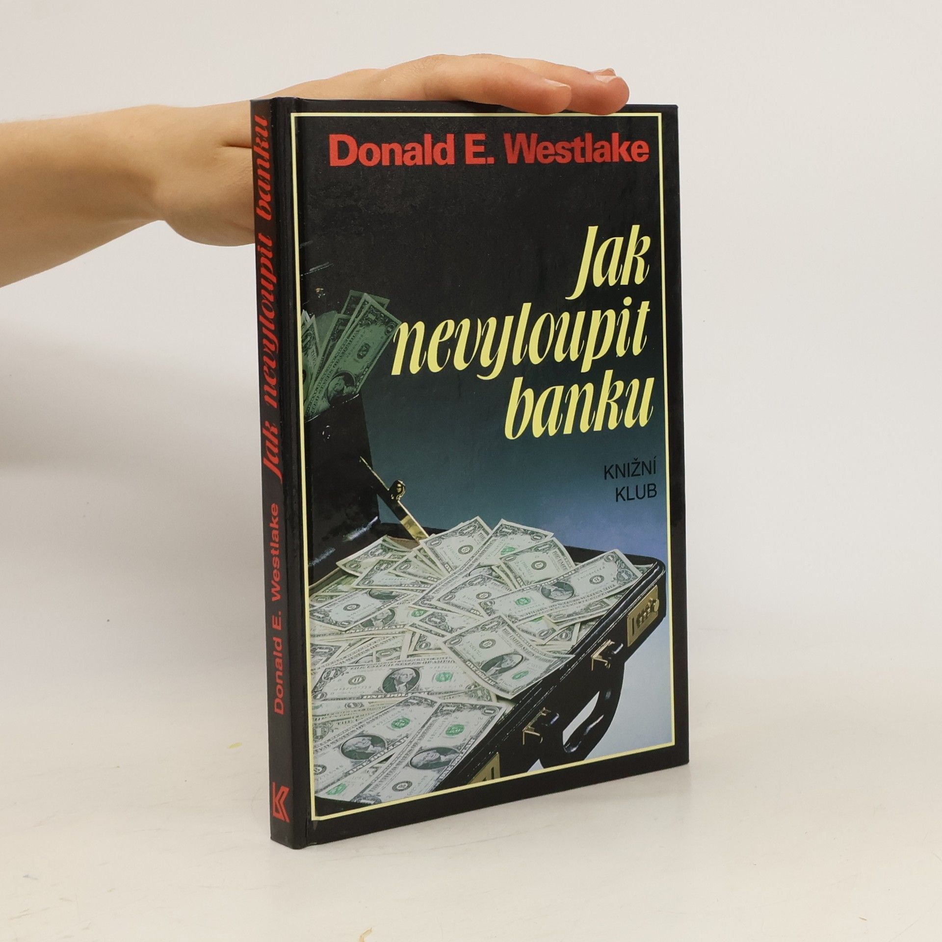 Donald E. Westlake Jak nevyloupit banku