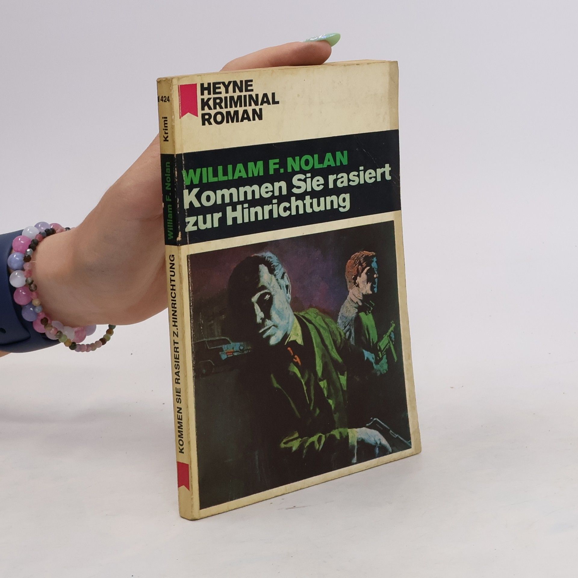 William F. Nolan Kommen Sie Rasiert zur Hinrichtung