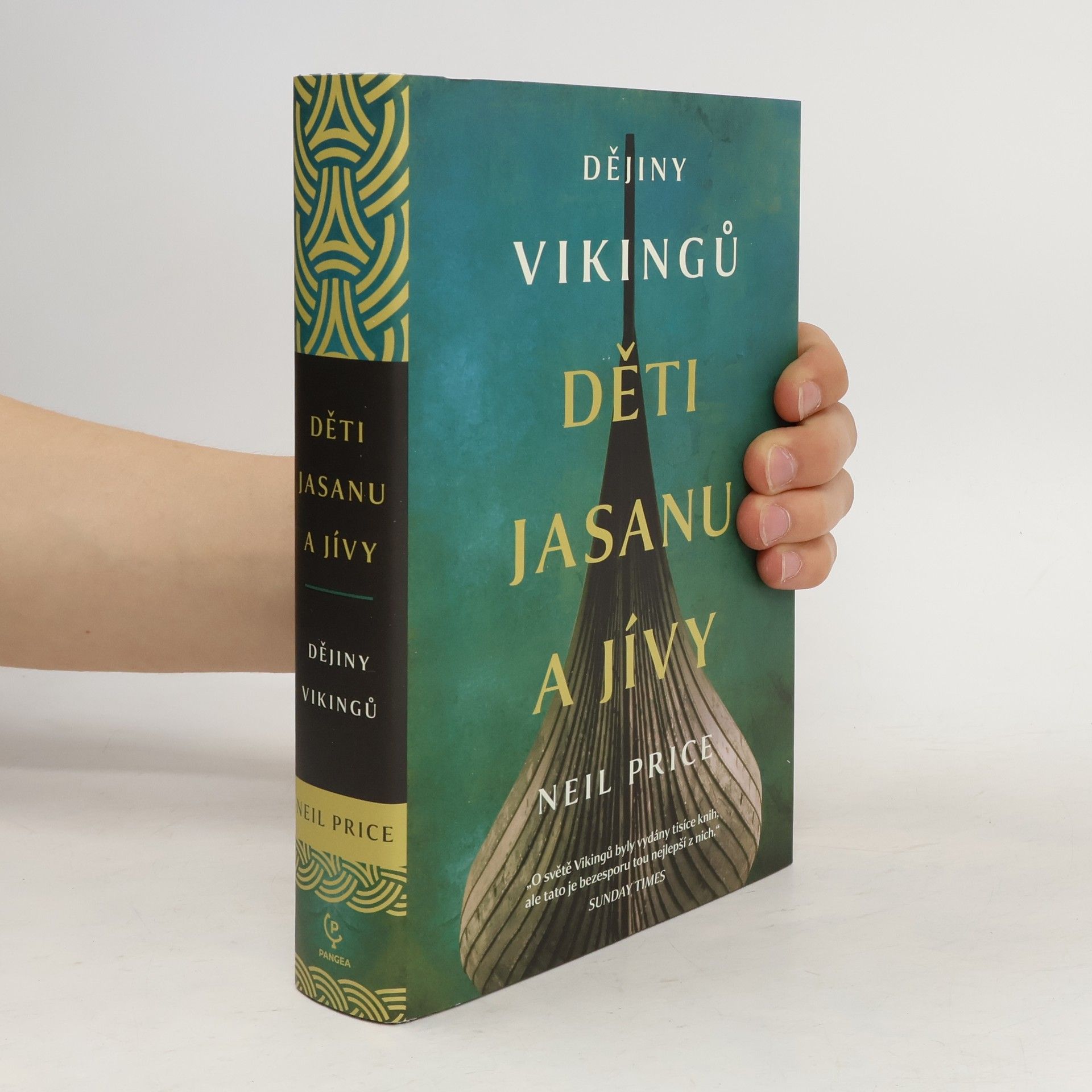Neil Price Děti Jasanu a Jívy: dějiny Vikingů