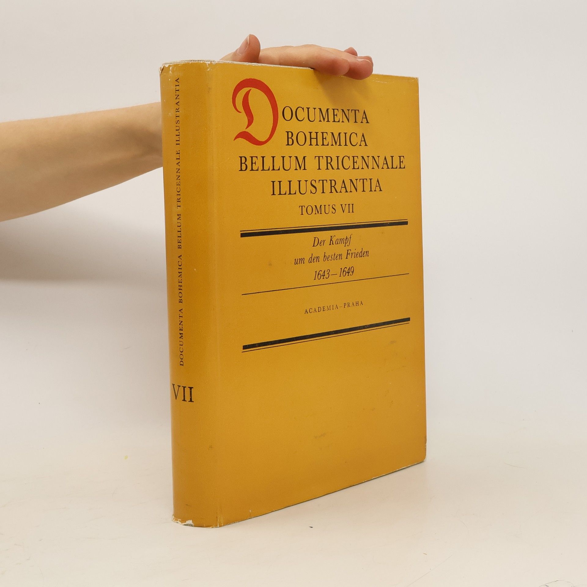 Autorenkollektiv Documenta Bohemica bellum tricennale illustrantia VII.