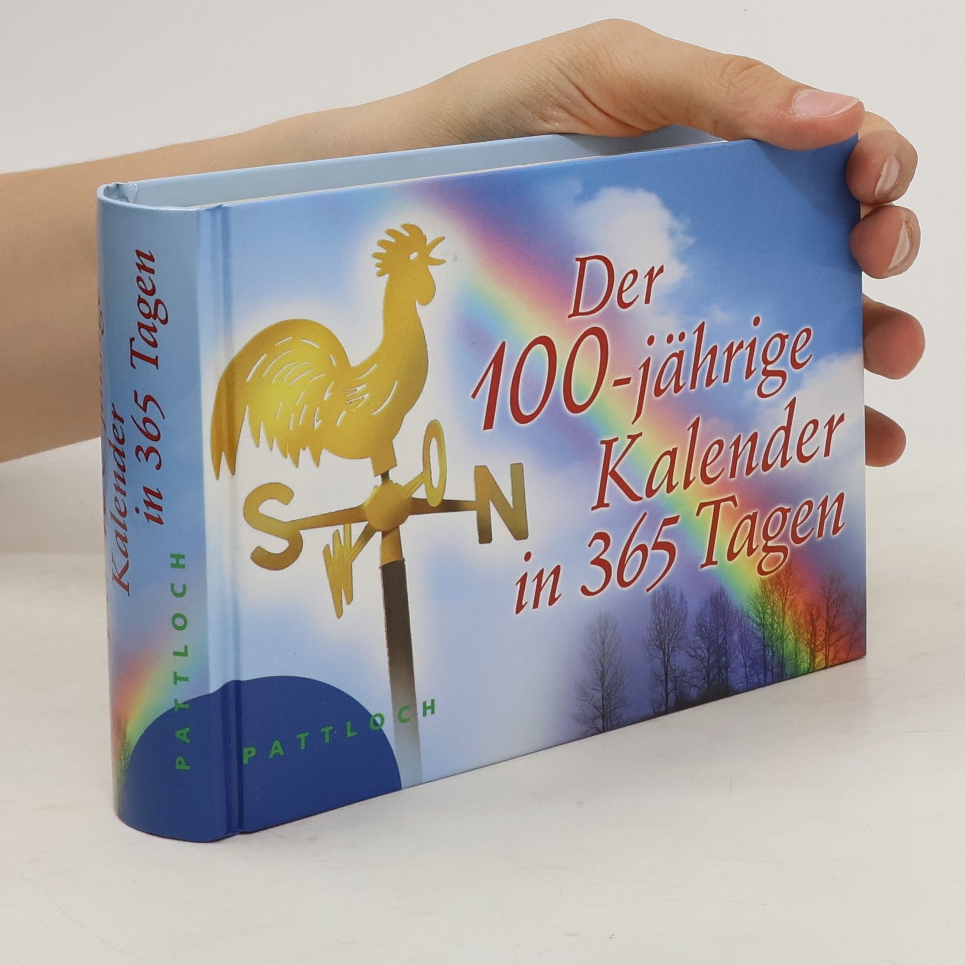 Ernst Krammer Keck Der 100-jährige Kalender in 365 Tagen