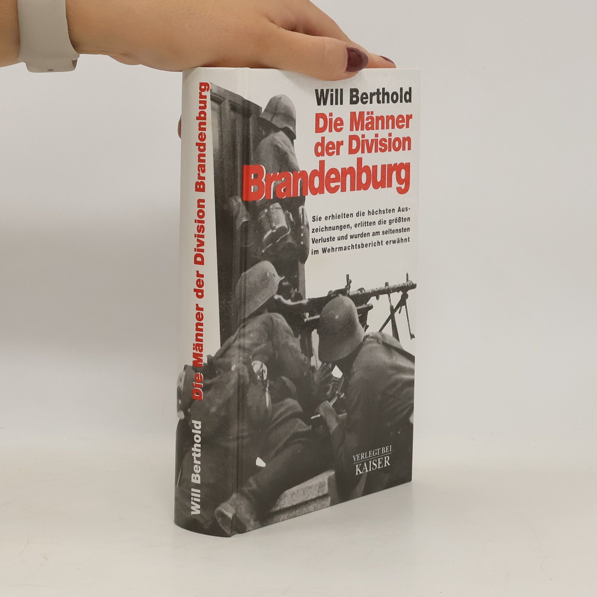 Will Berthold Die Männer der Division Brandenburg