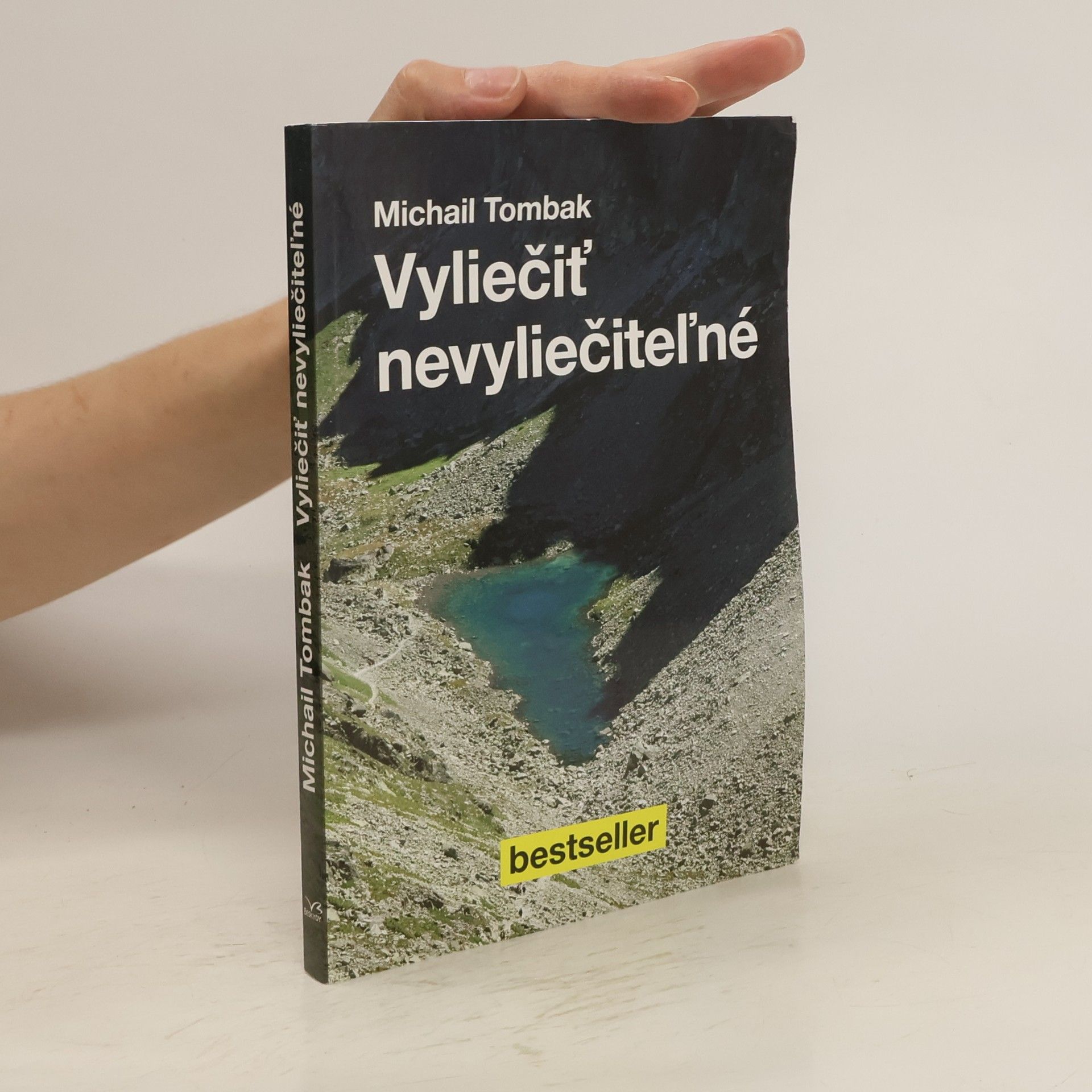 Michail Tombak Vyliečiť nevyliečiteľné