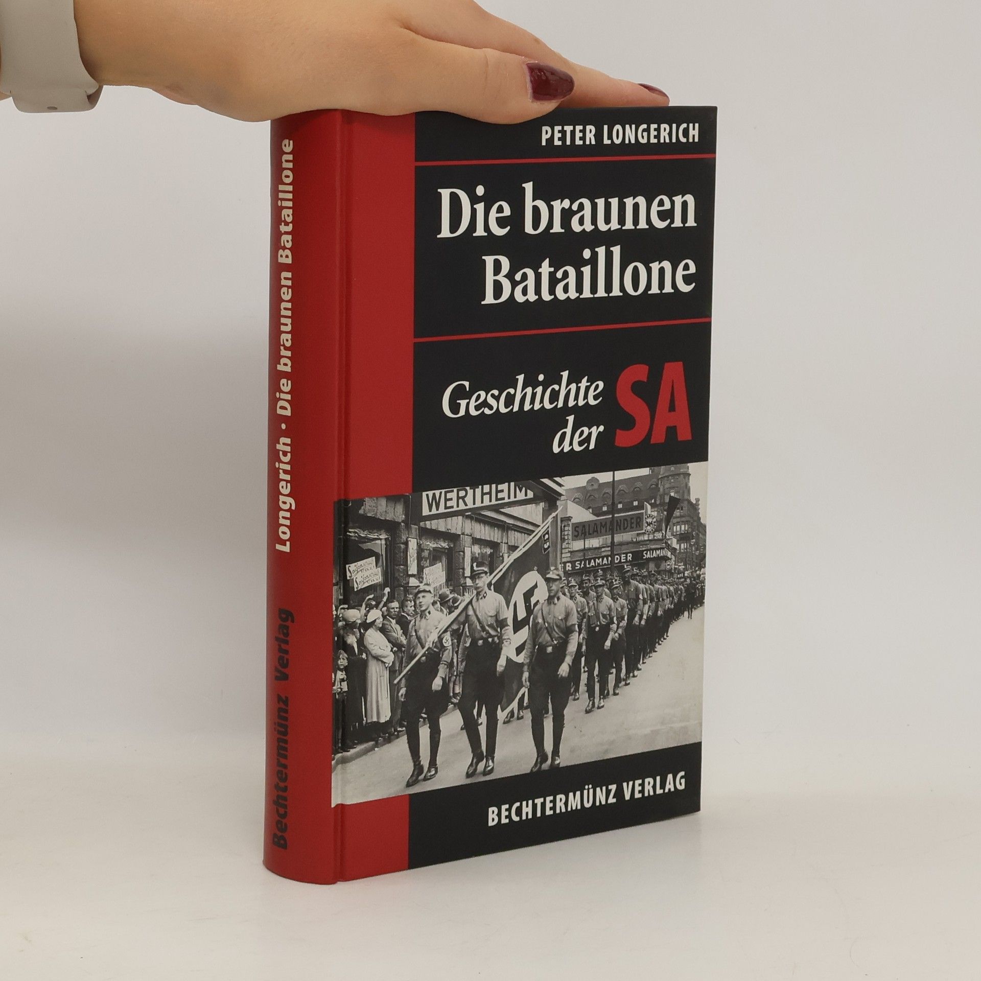 Peter Longerich Die braunen Bataillone