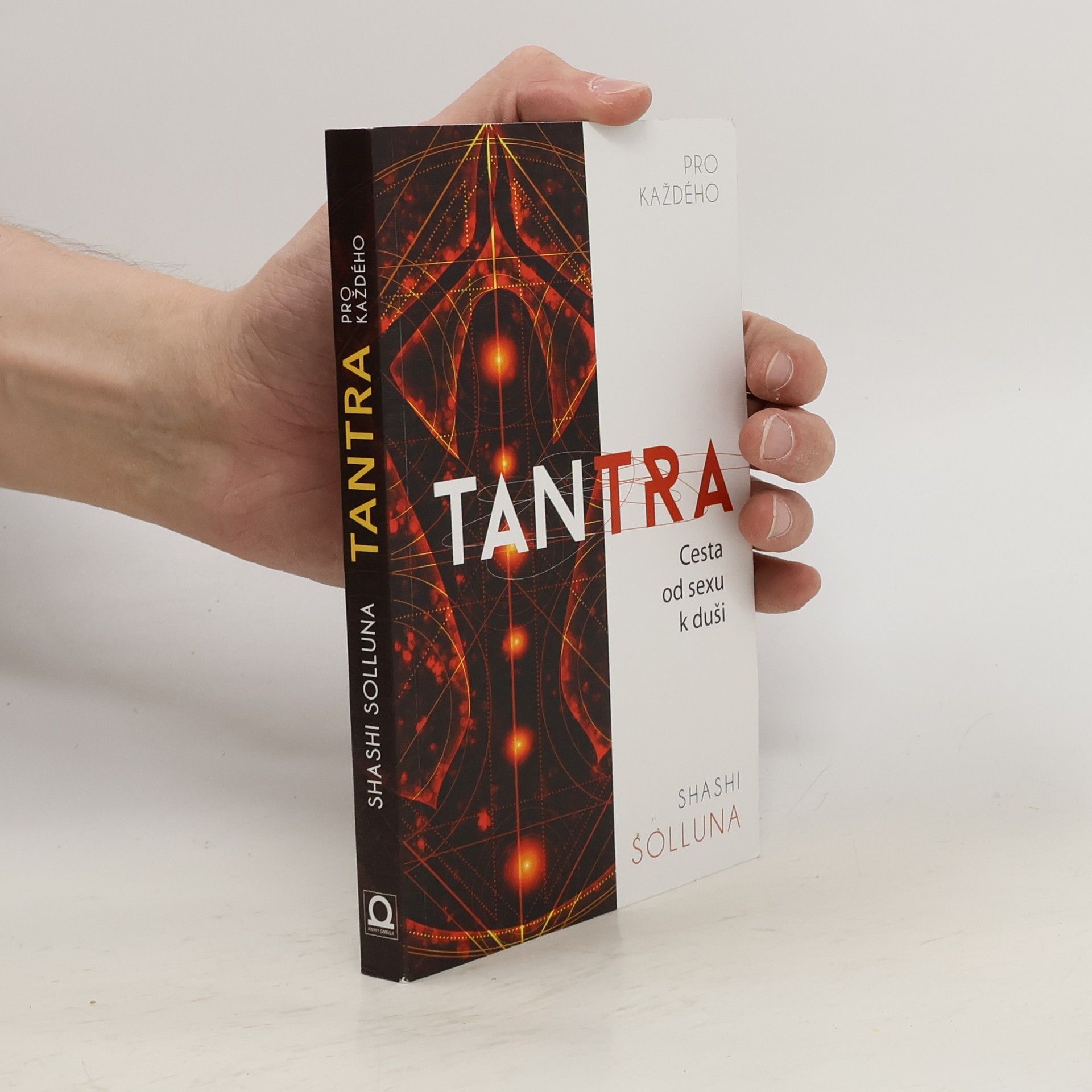 Shashi Solluna Tantra. Cesta od sexu k duši