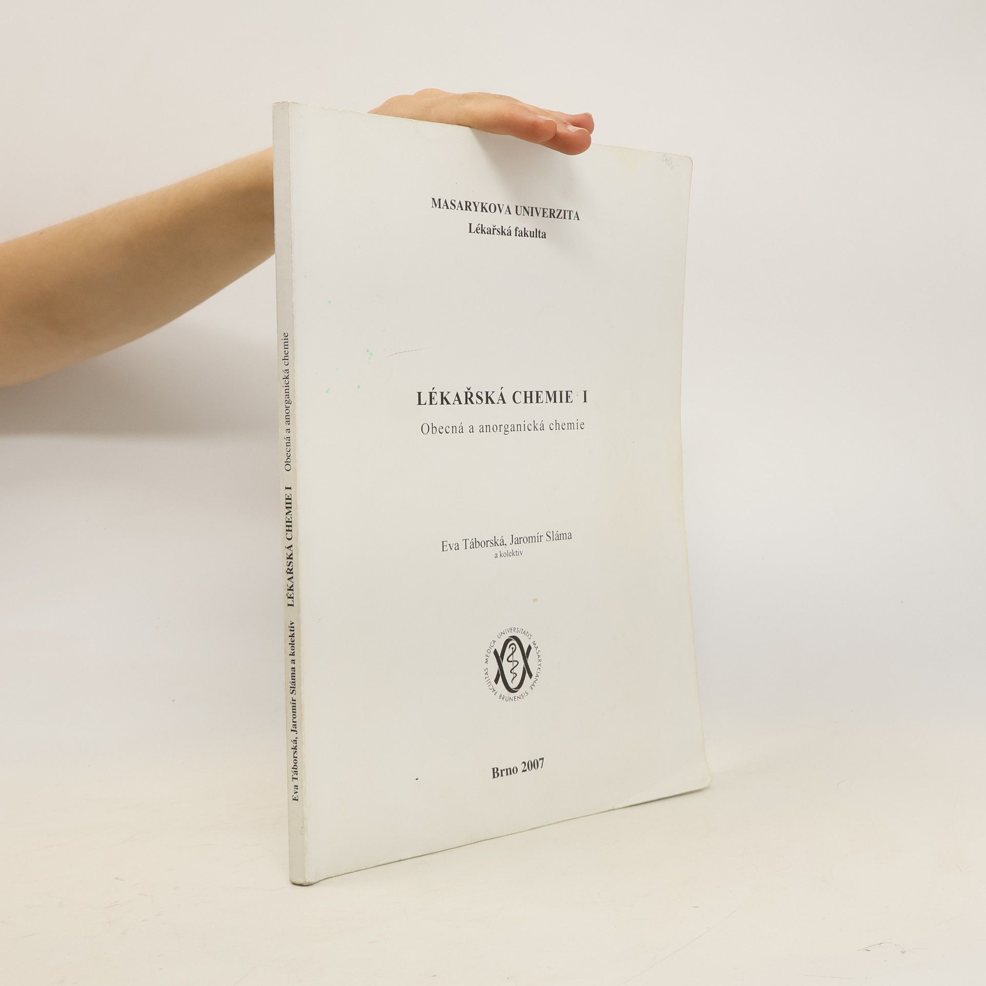 Eva Táborská Lékařská chemie I. Obecná a anorganická chemie