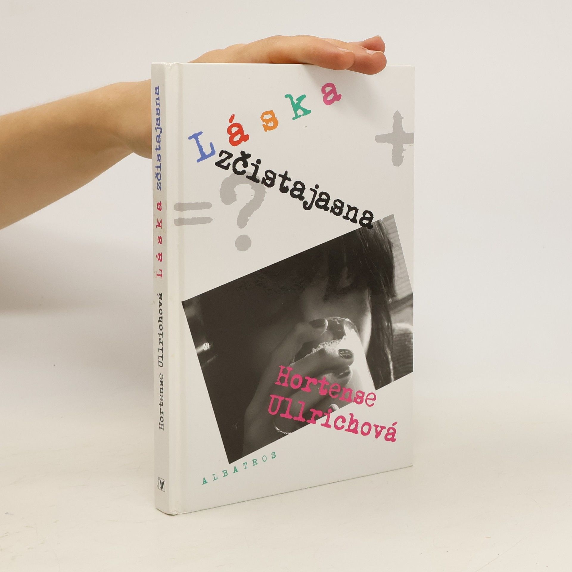 Hortense Ullrich Láska zčistajasna