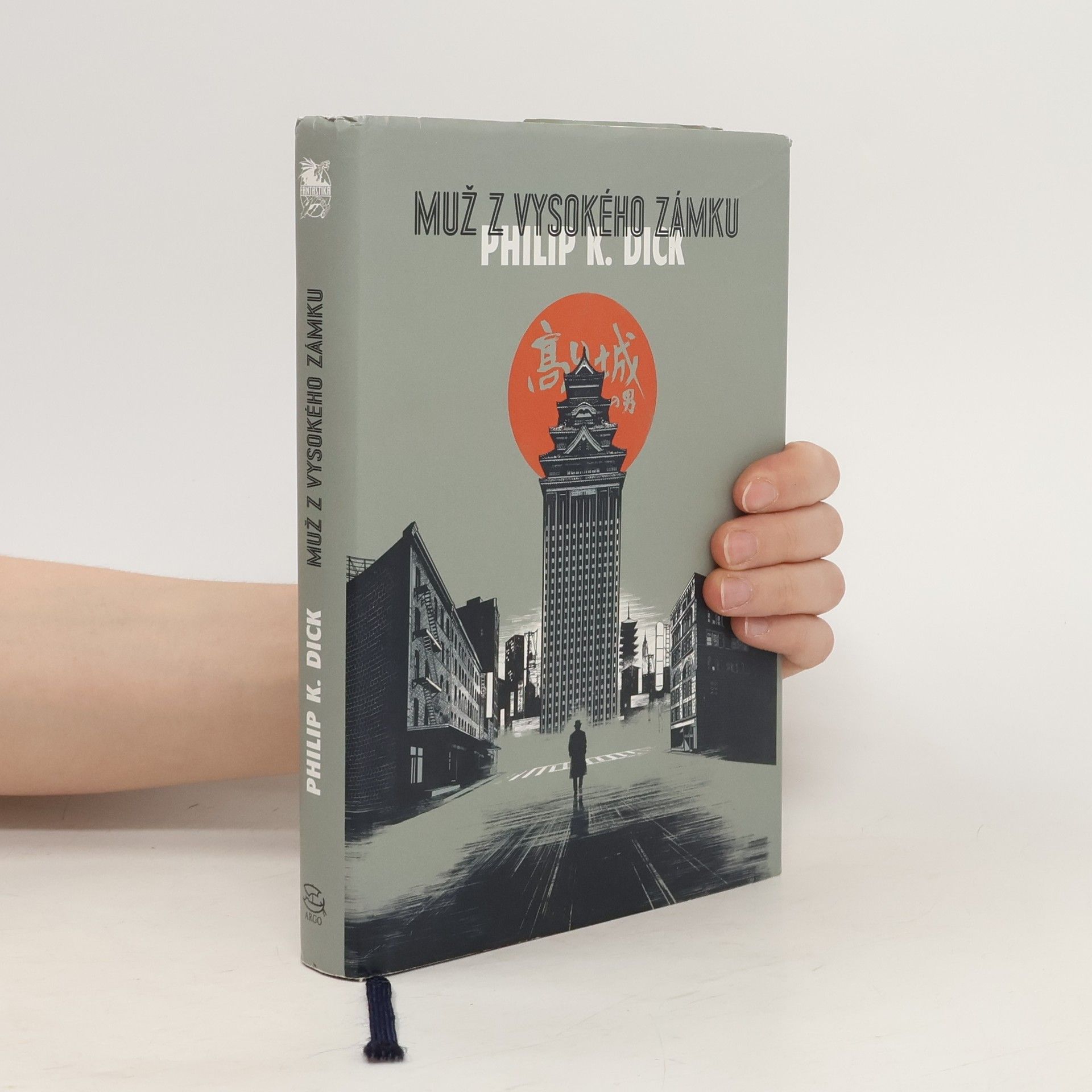 Philip Kindred Dick Muž z Vysokého zámku