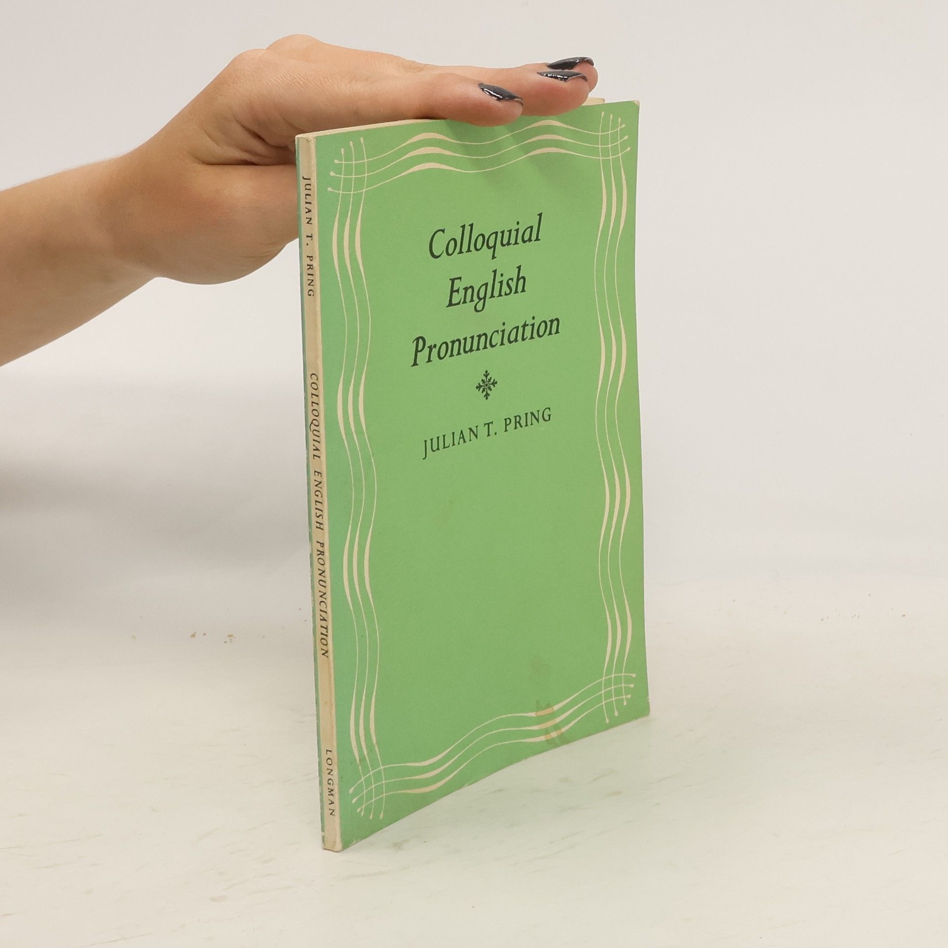 Julian T. Pring Colloquial English Pronunciation