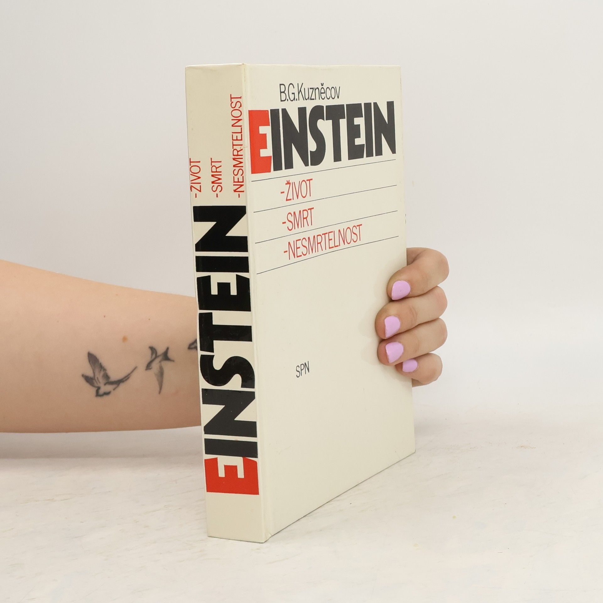 B. G. Kuzněcov Einstein. Život, smrt, nesmrtelnost