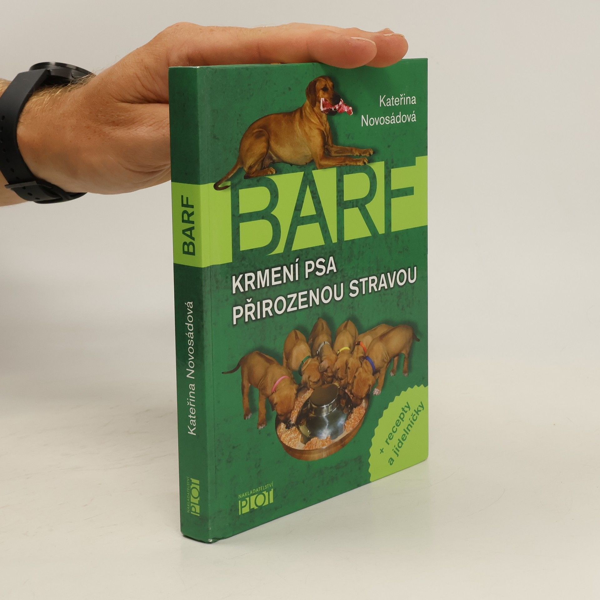 Kateřina Novosádová BARF. Krmení psa přirozenou stravou