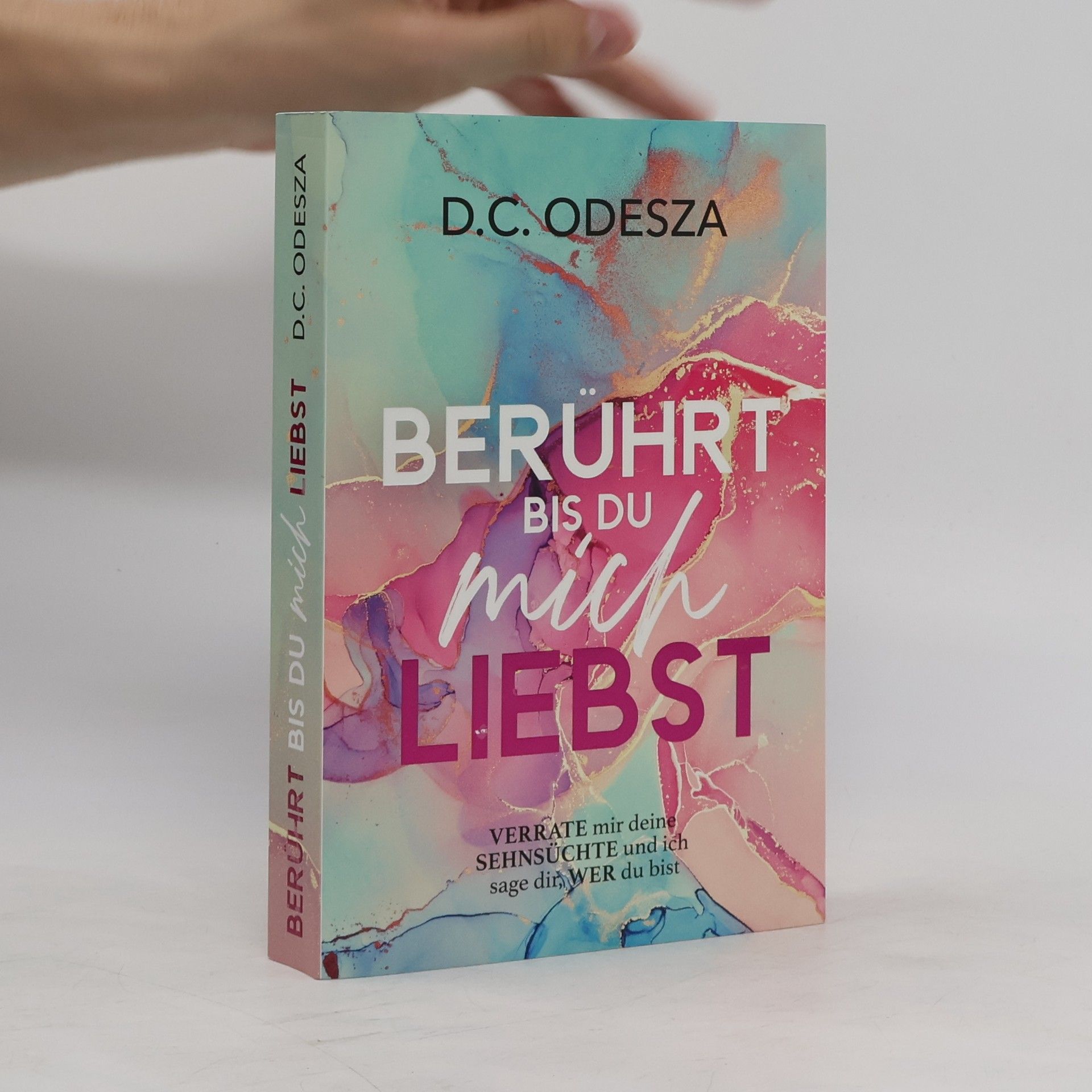 D. C. Odesza Berührt bis du mich Liebst