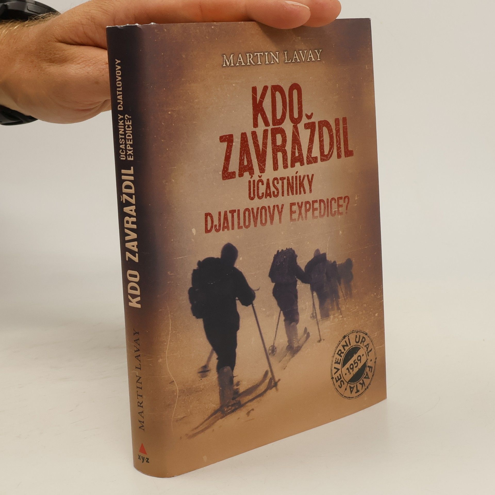 Martin Lavay Kdo zavraždil účastníky Djatlovovy expedice?
