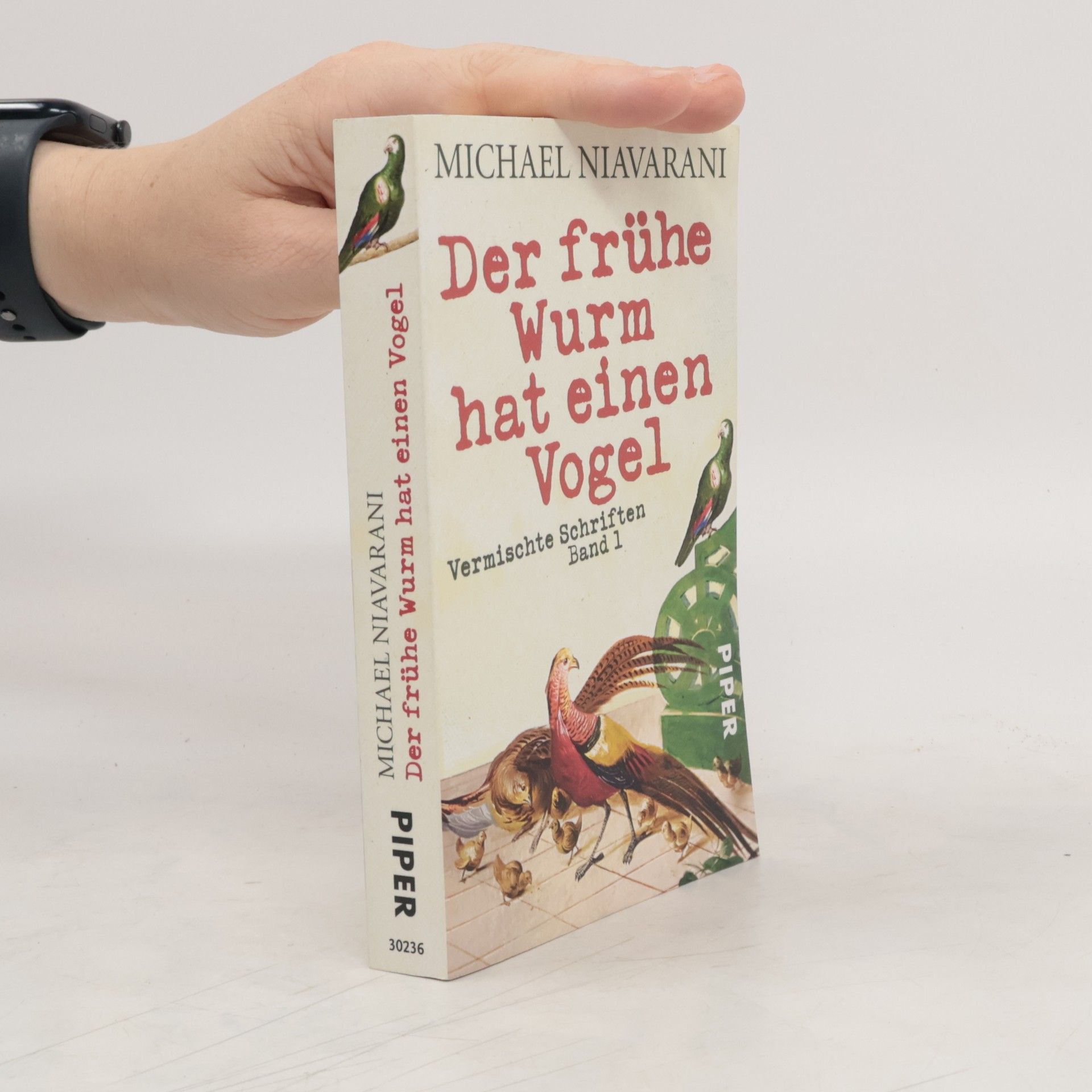 Michael Niavarani Der frühe Wurm hat einen Vogel