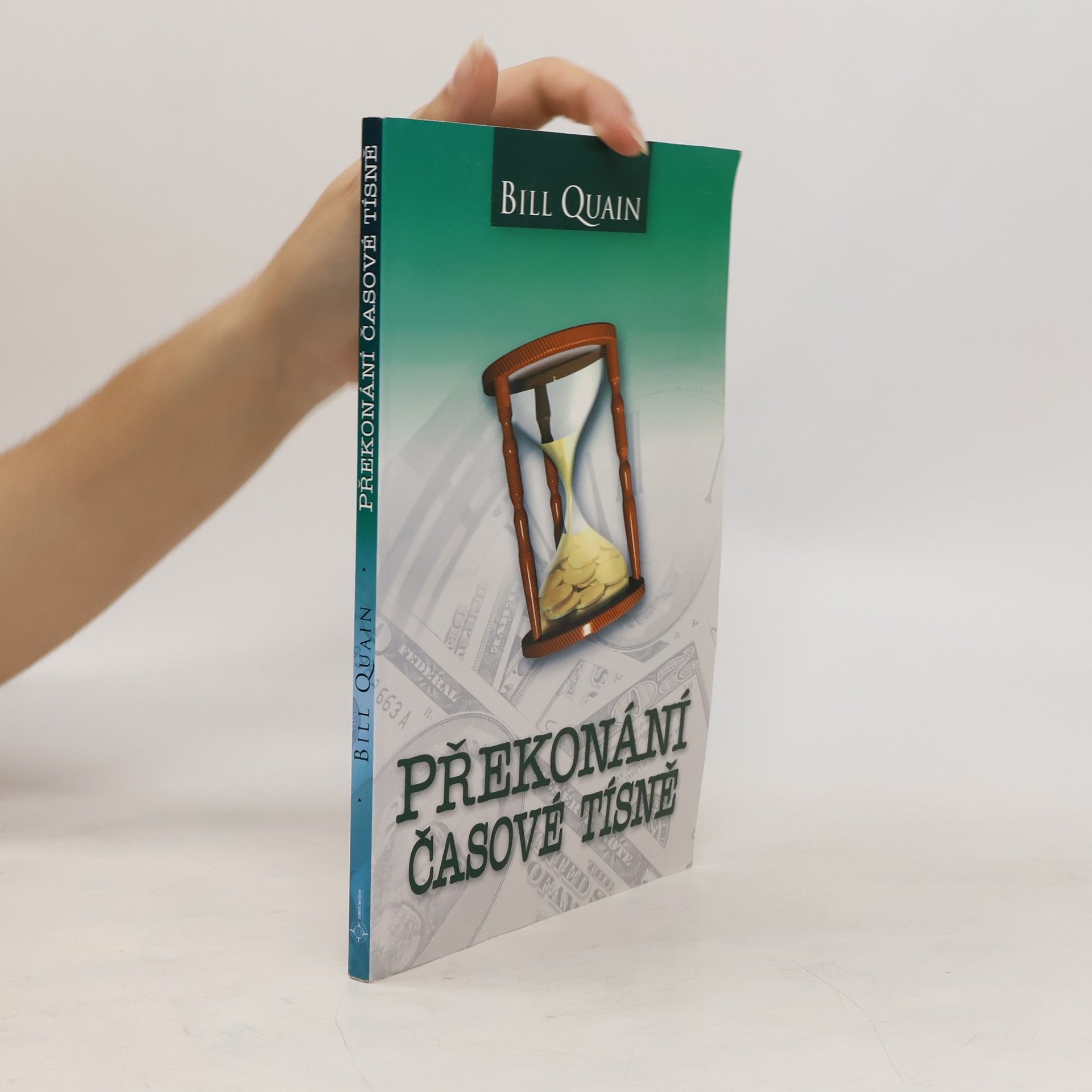 Bill Quain Překonání časové tísně