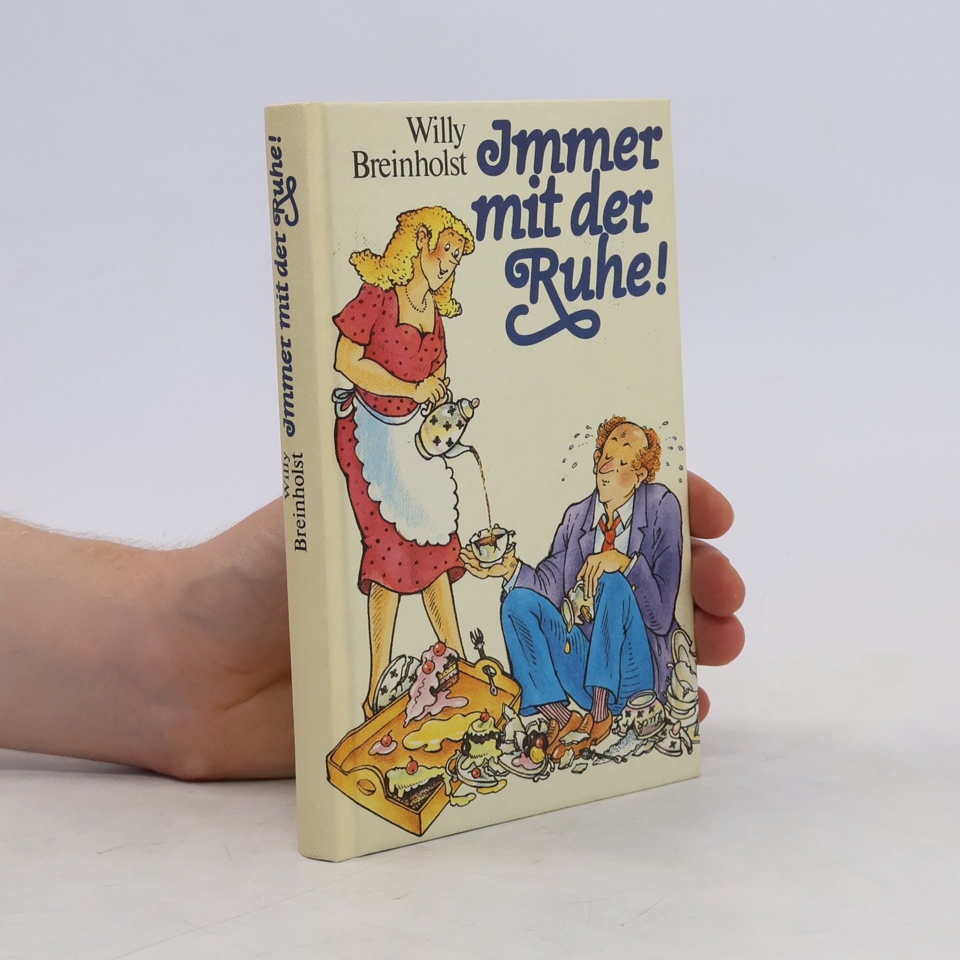 Willy Breinholst Immer mit der Ruhe!