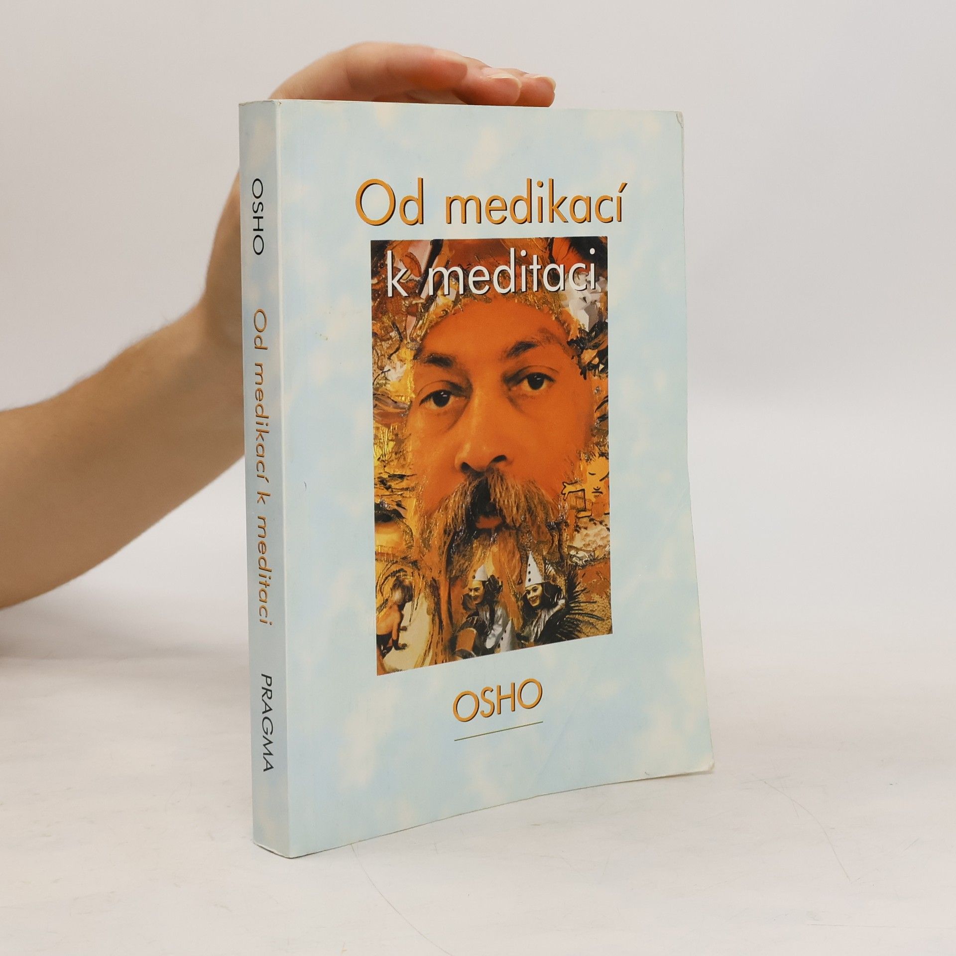 Osho Od medikací k meditaci