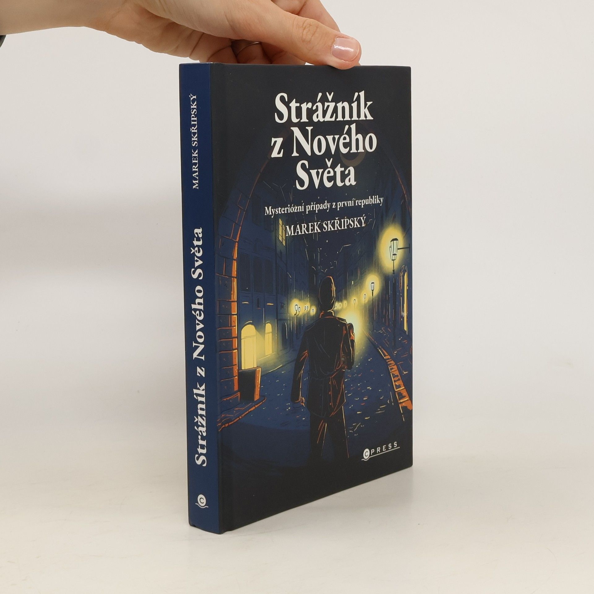 Marek Skřipský Strážník z Nového Světa