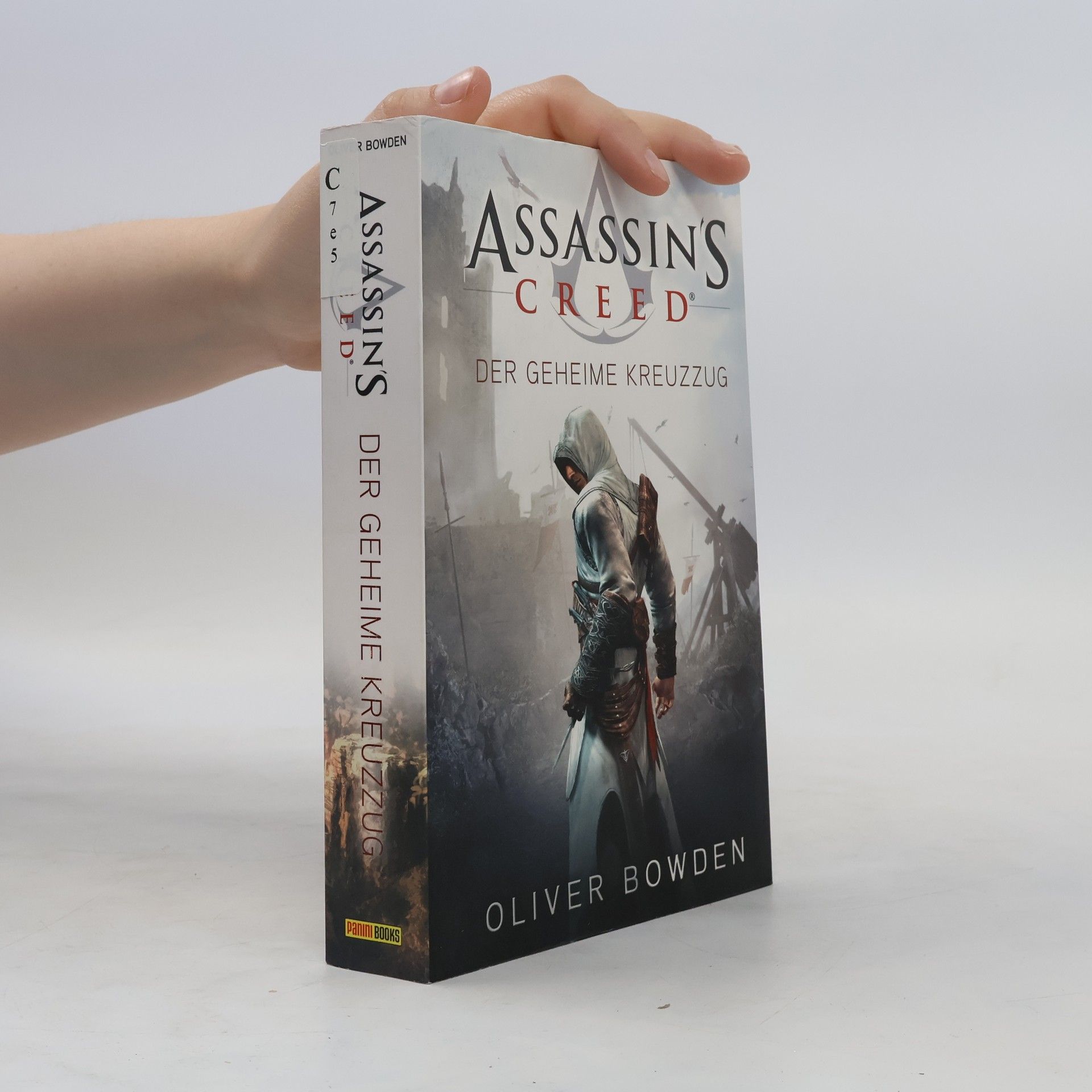 Oliver Bowden Assassin's Creed - Der geheime Kreuzzug