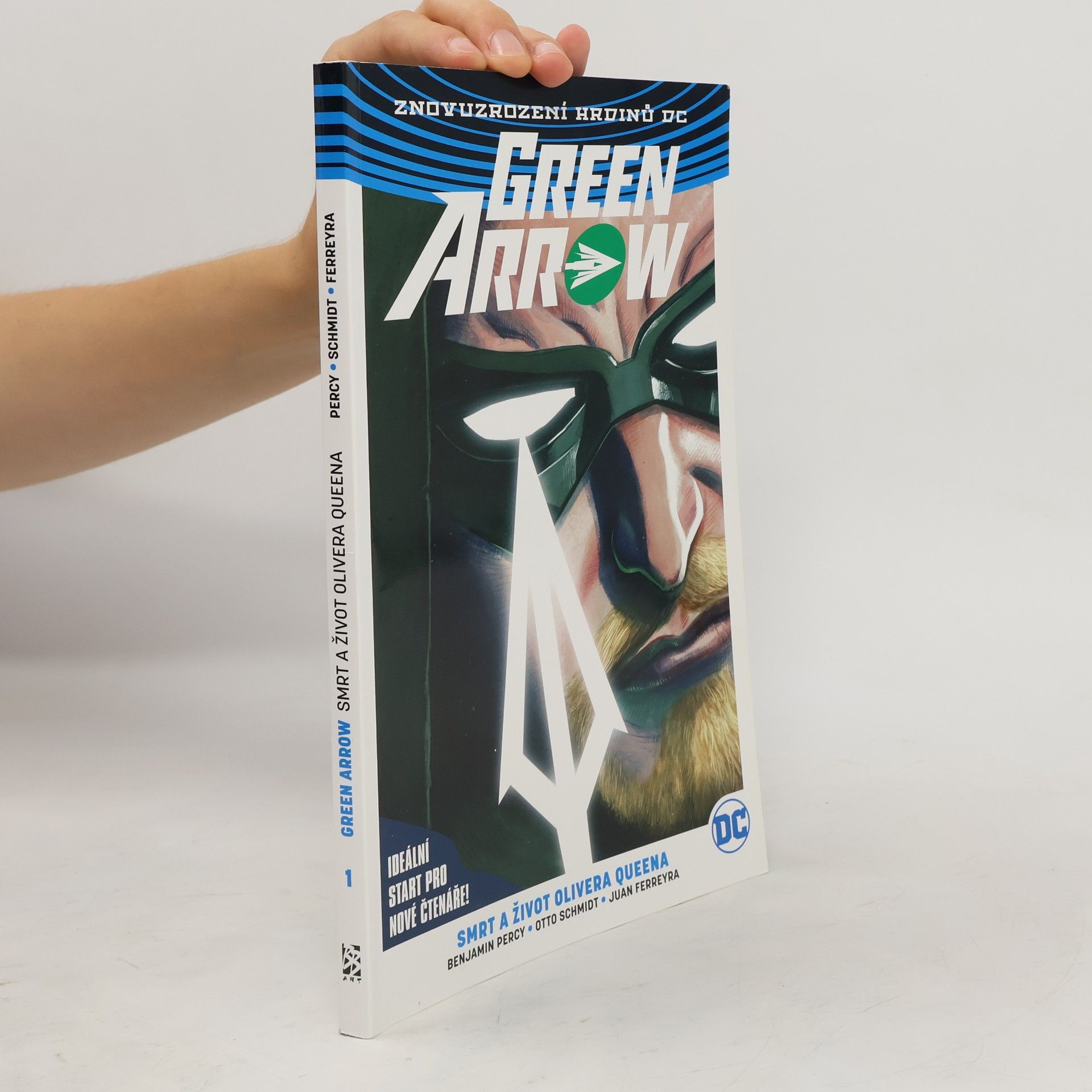 Benjamin Percy Green Arrow Smrt a život Olivera Queena