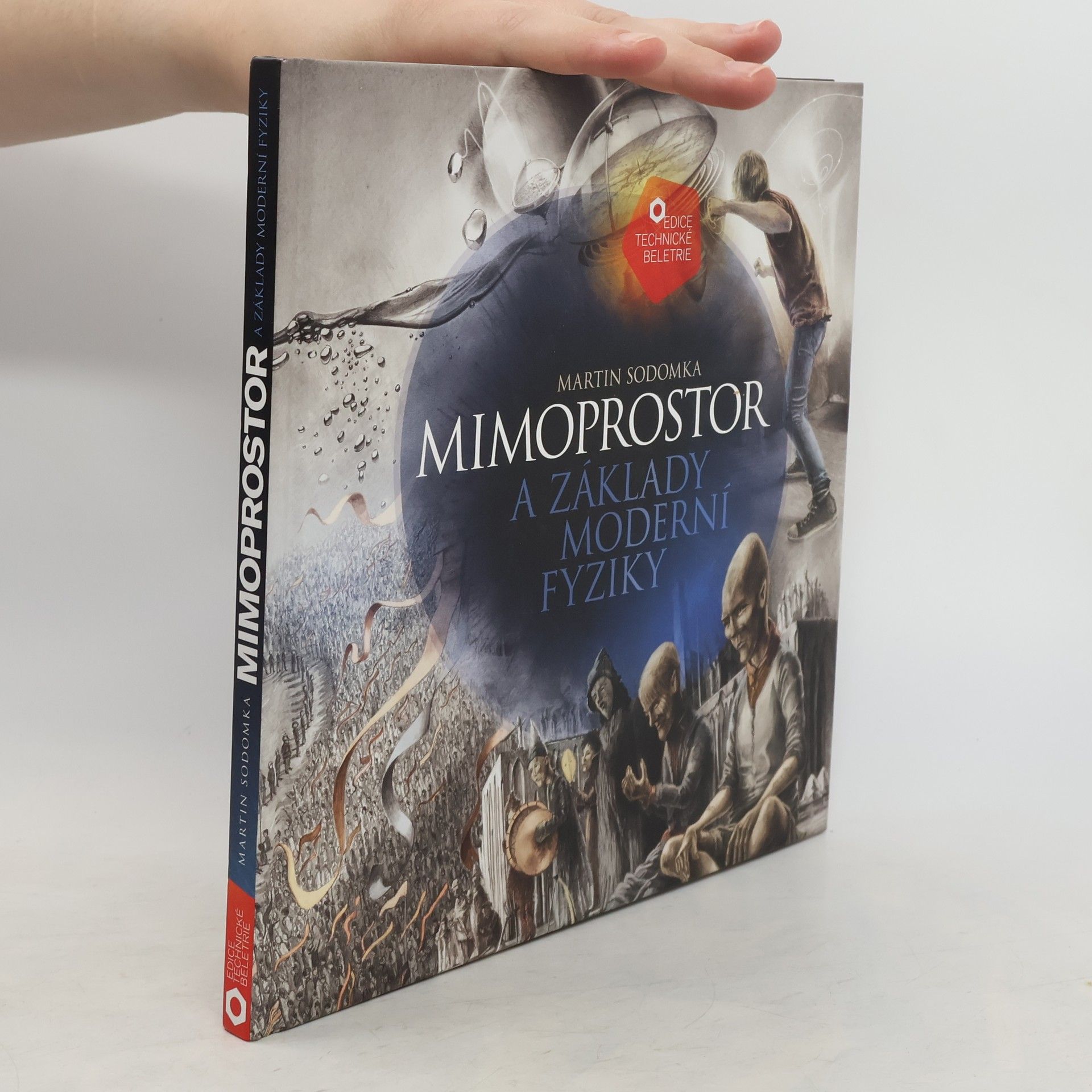 Martin Sodomka Mimoprostor a základy moderní fyziky