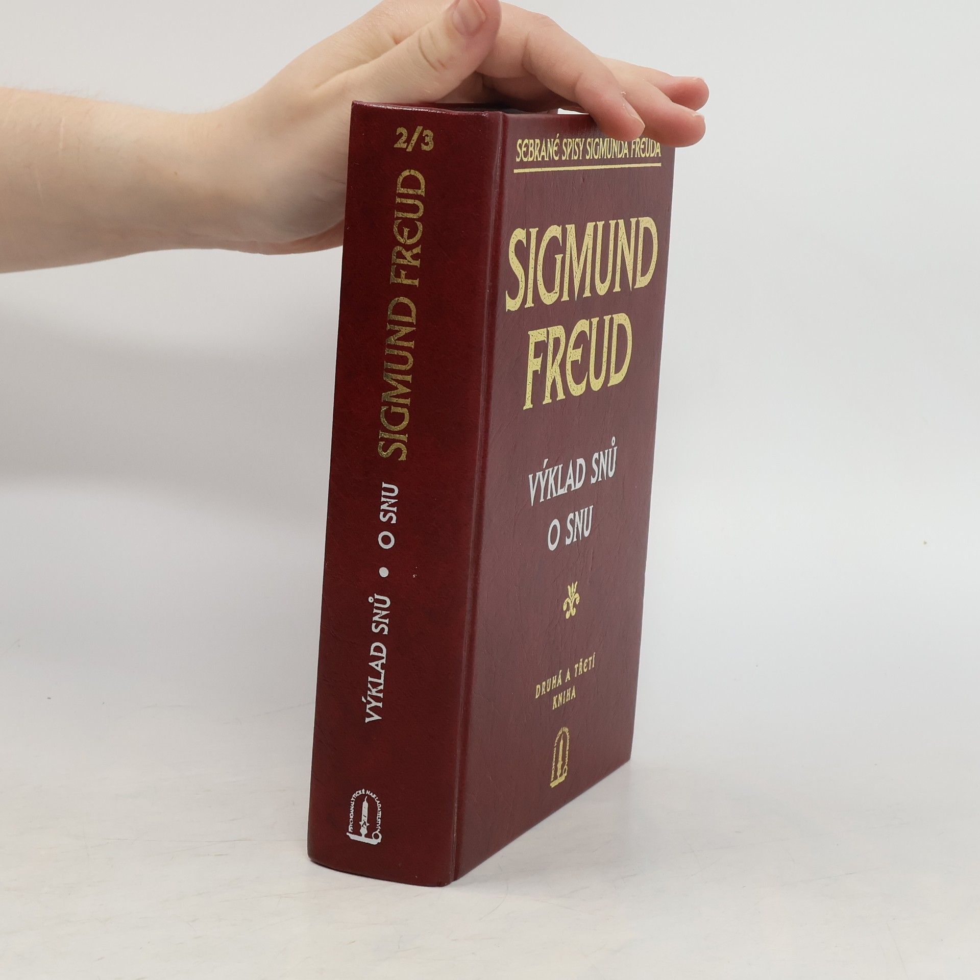 Sigmund Freud Výklad snů. O snu. Druhá a třetí kniha