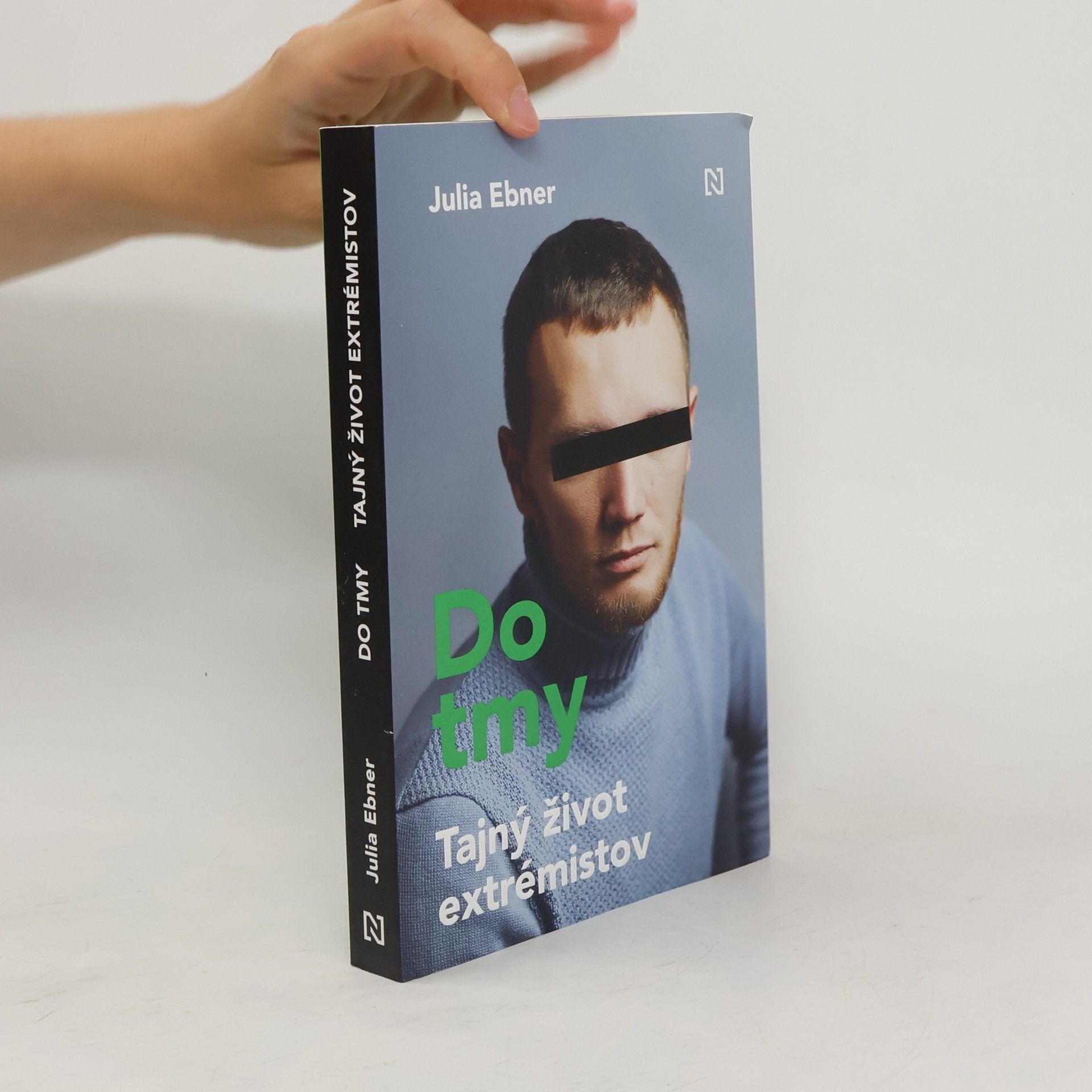 Julia Ebner Do tmy: Tajný život extrémistov