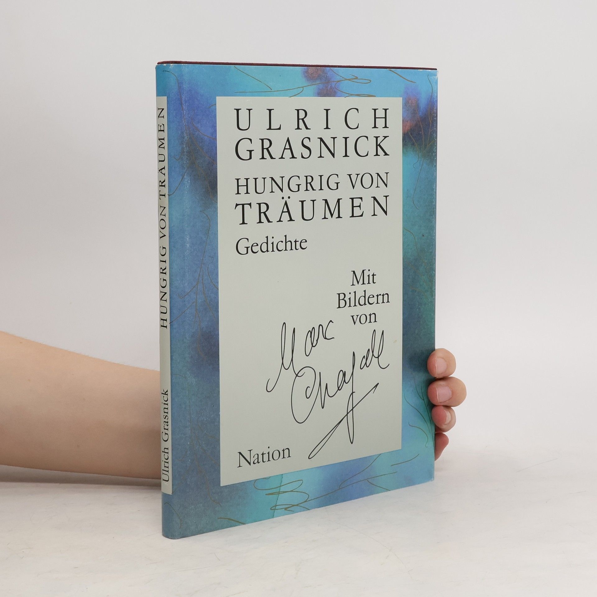 Ulrich Grasnick Hungrig von Träumen