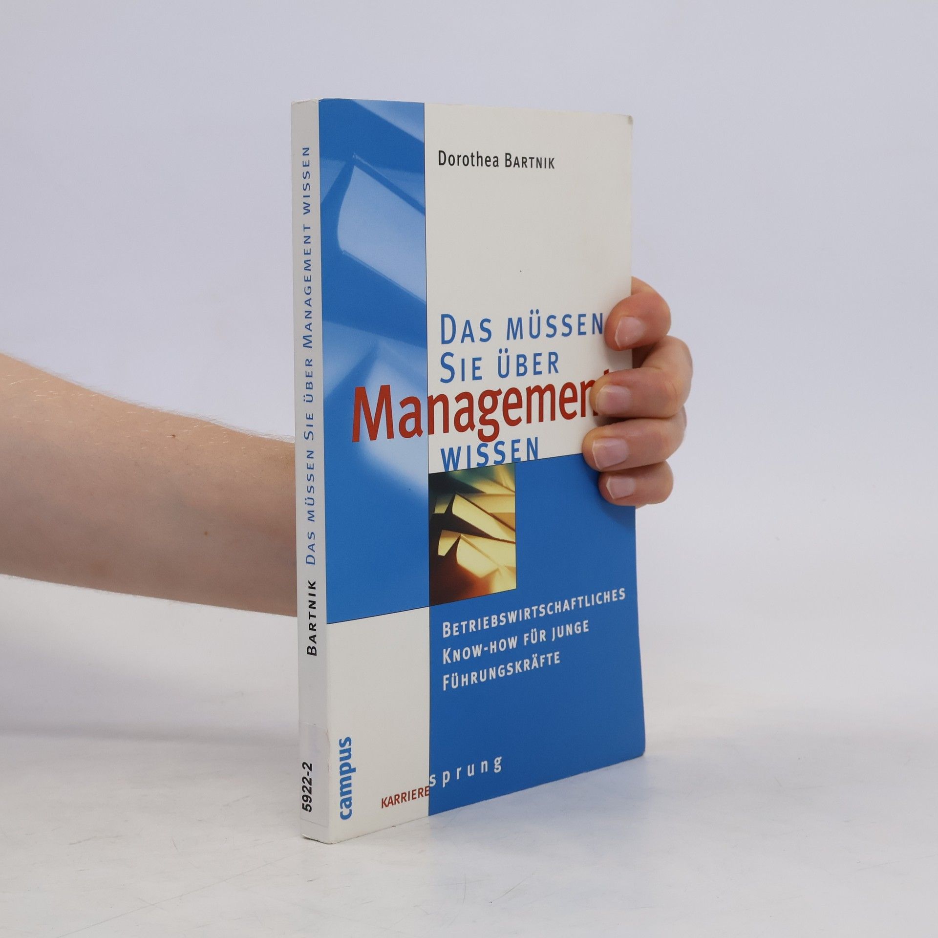 Dorothea Bartnik Das müssen Sie über Management wissen